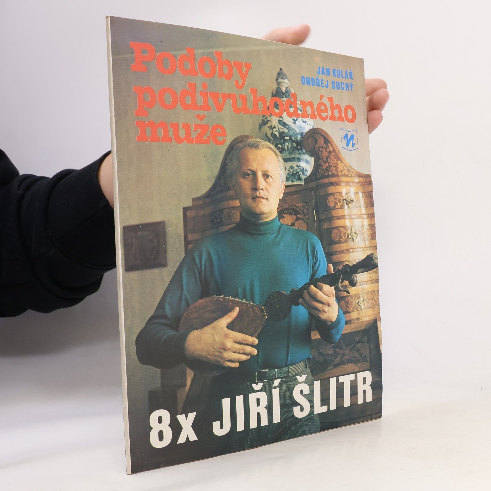 Ondřej Suchý Podoby podivuhodného muže. 8x Jiří Šlitr