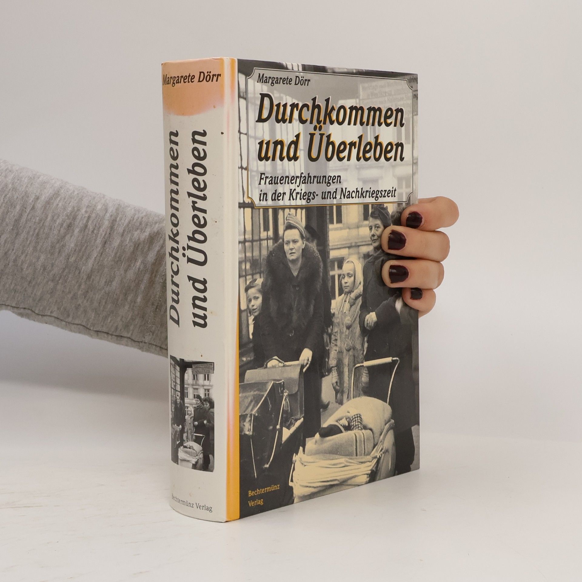 Margarete Dörr Durchkommen und Überleben