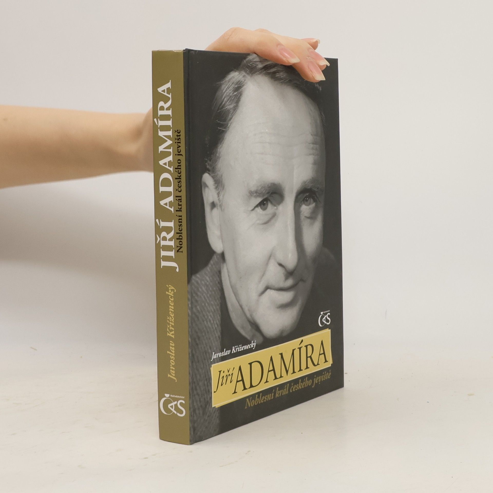 Jaroslav Kříženecký Jiří Adamíra. Noblesní král českého jeviště