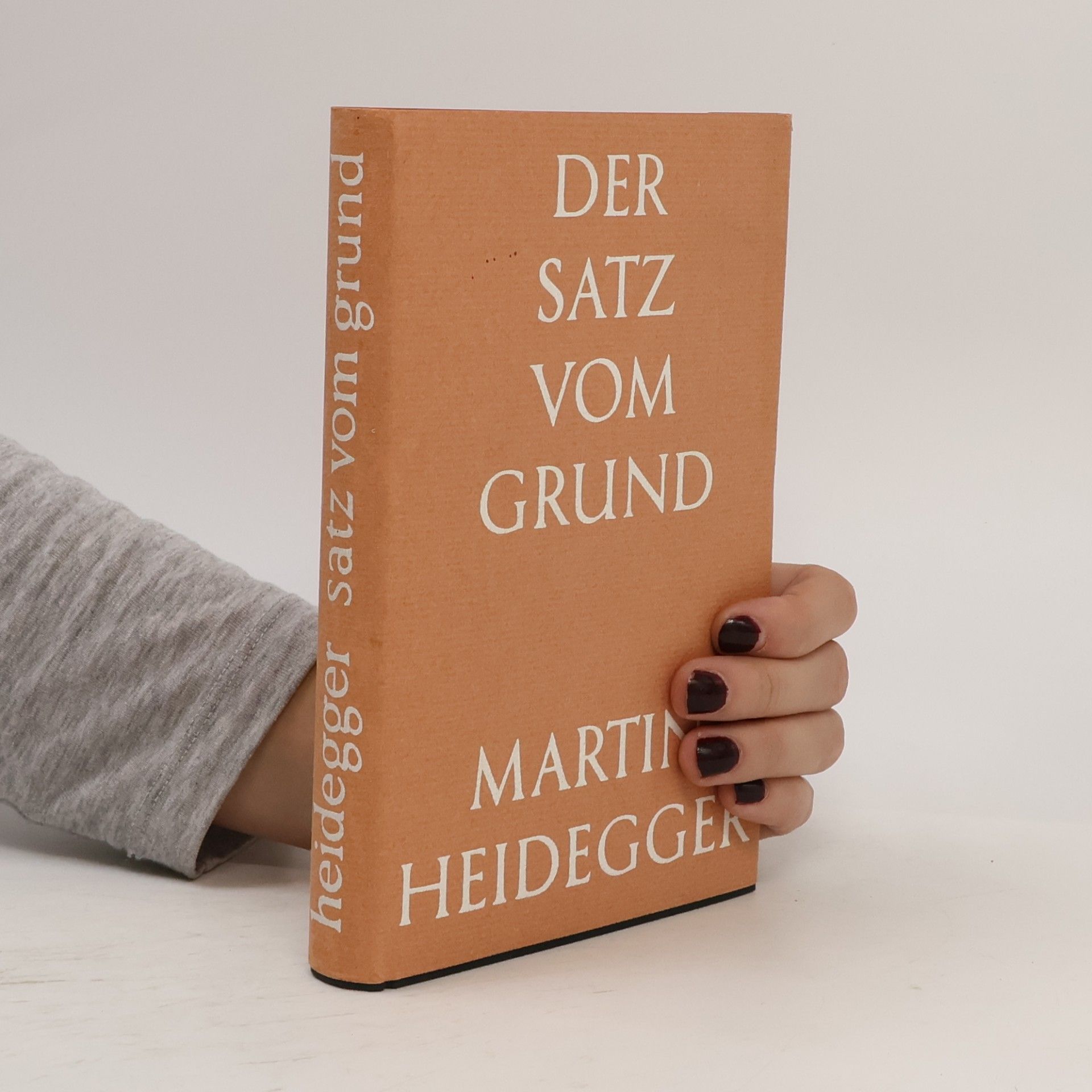 Martin Heidegger Der Satz vom Grund