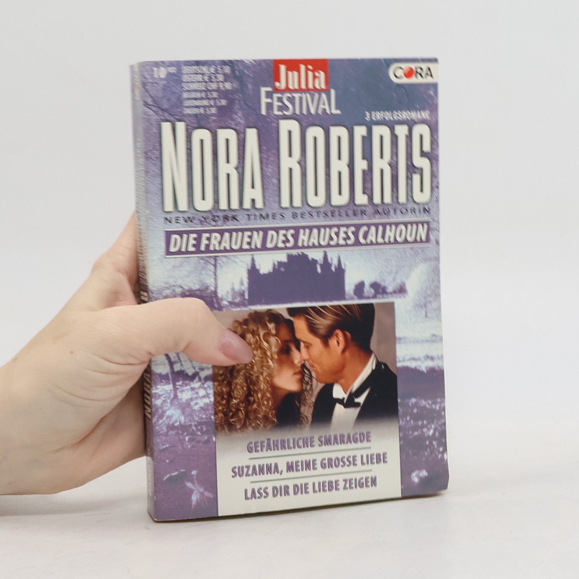 Nora Roberts Die Frauen des hauses Calhoun 10