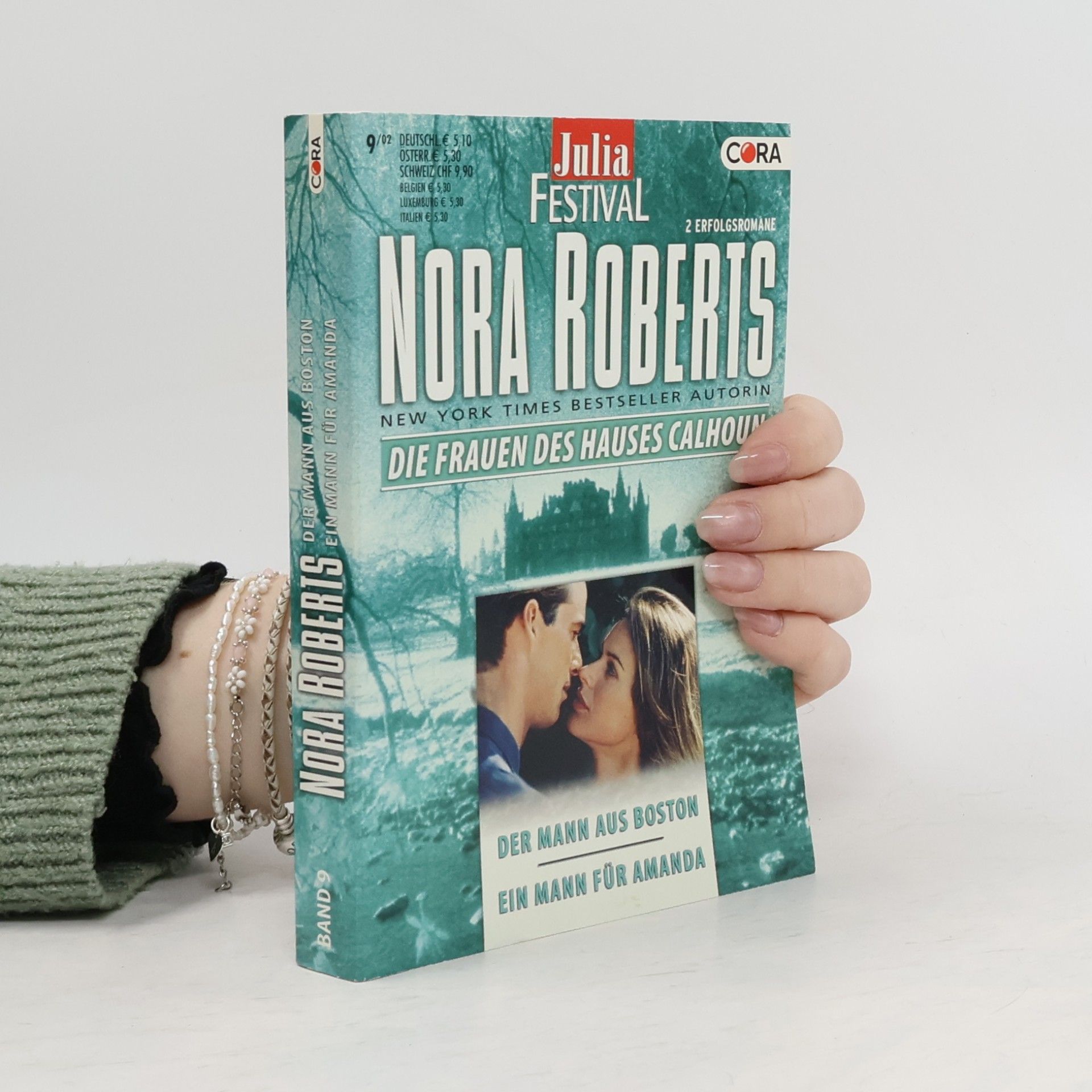 Nora Roberts Die Frauen des Hauses Calhoun 9. Der Mann aus Boston, Ein Mann für Amanda