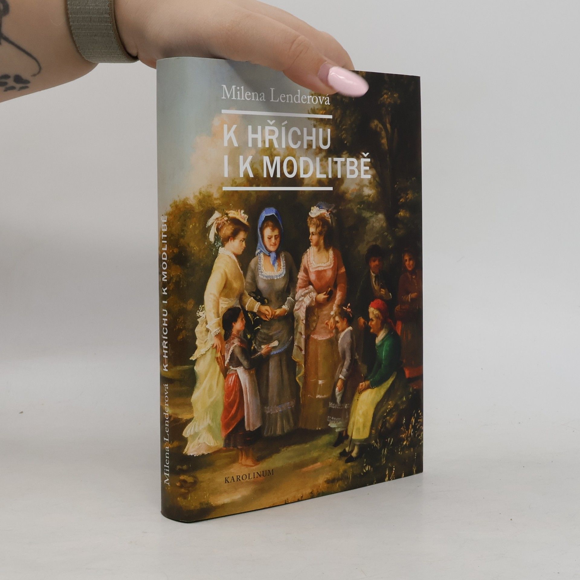 Milena Lenderová K hříchu i k modlitbě