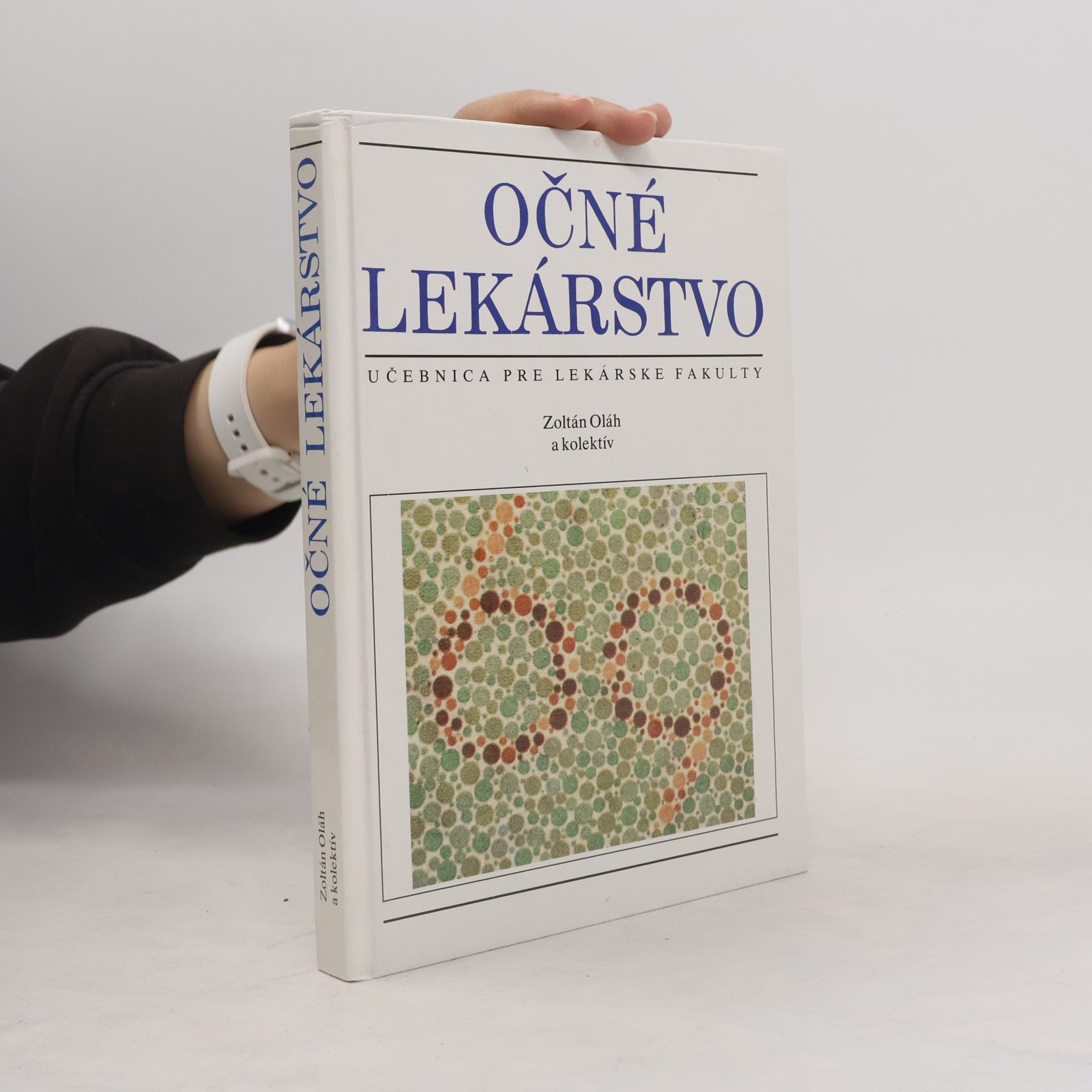 Zoltán Oláh Očné lekárstvo : učebnica pre lekárske fakulty