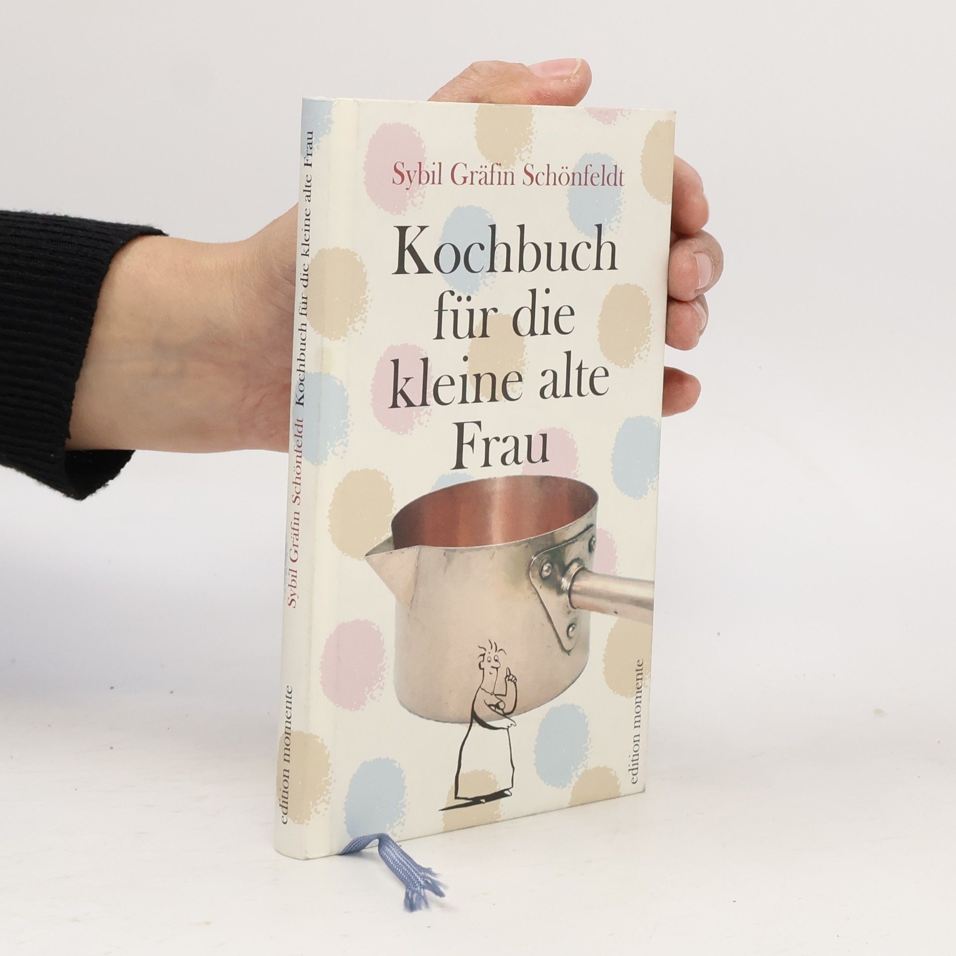 Sybil Schönfeldt Kochbuch für die kleine alte Frau