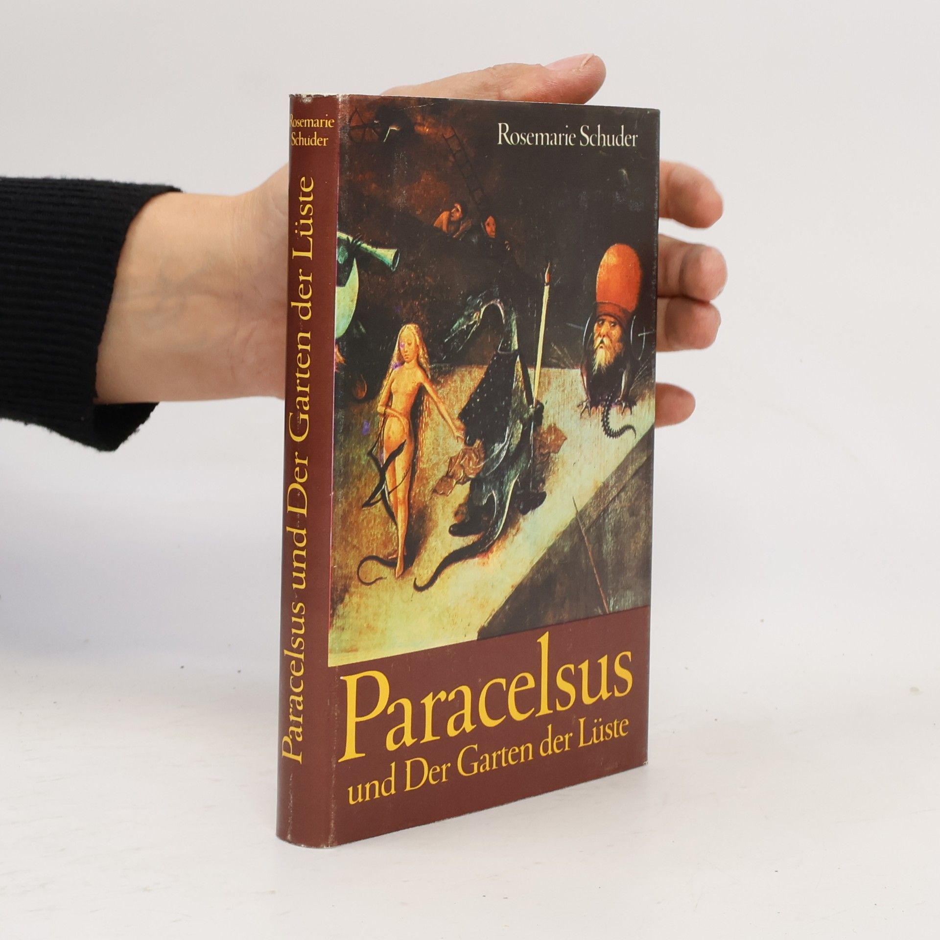 Rosemarie Schuder-Hirsch Paracelsus und Der Garten der Lüste