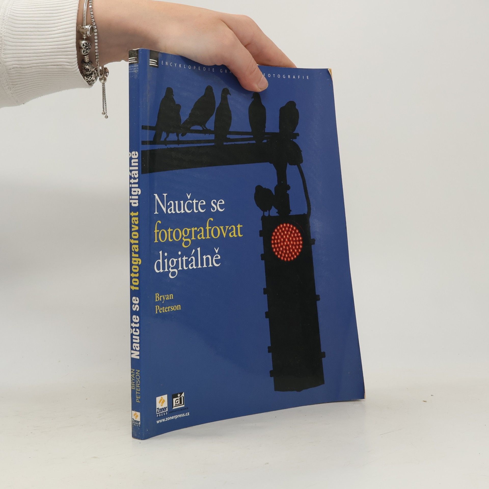 Naučte se fotografovat digitálně : Naučte se pořizovat skvělé snímky digitálním aparátem