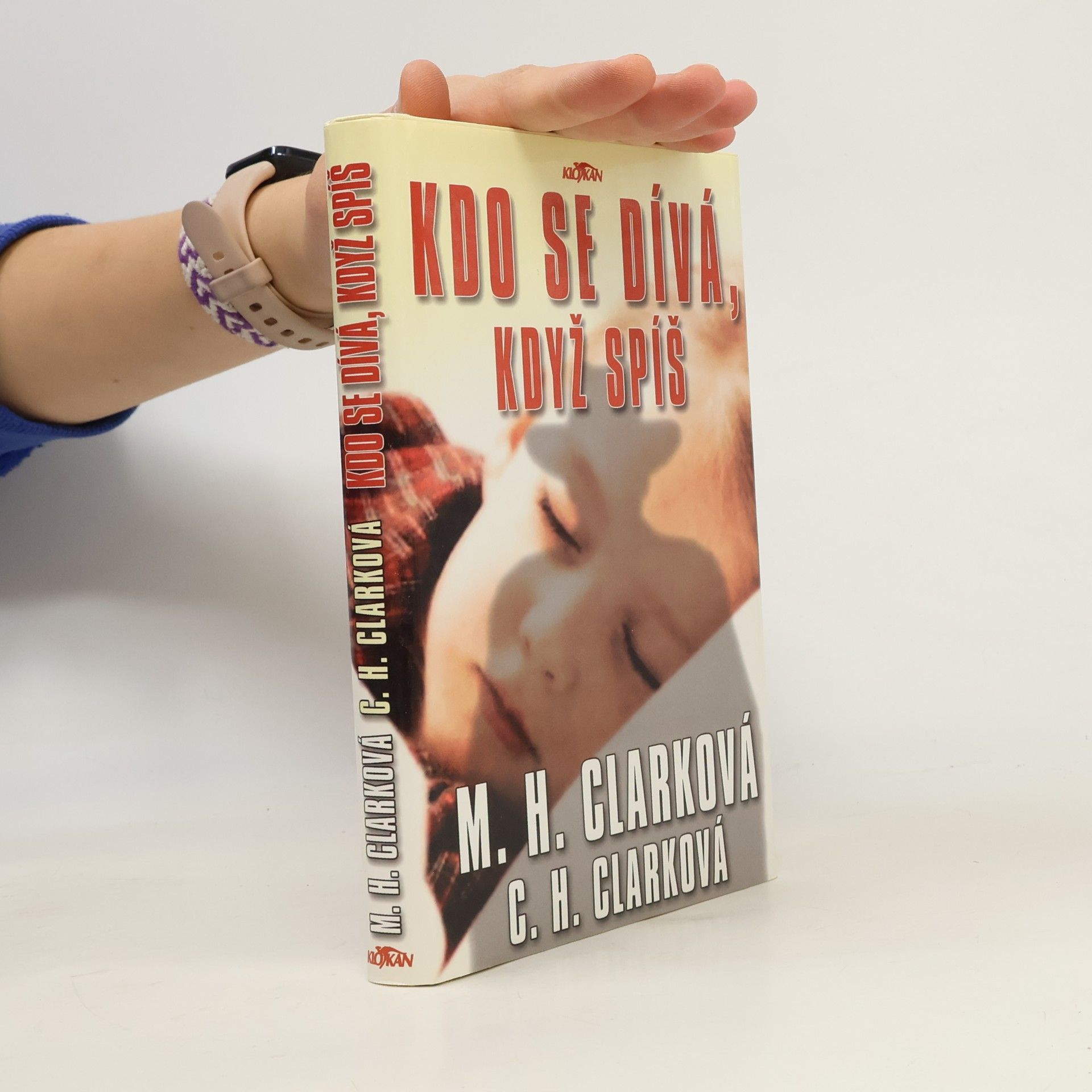 Mary Higgins Clark Kdo se dívá, když spíš