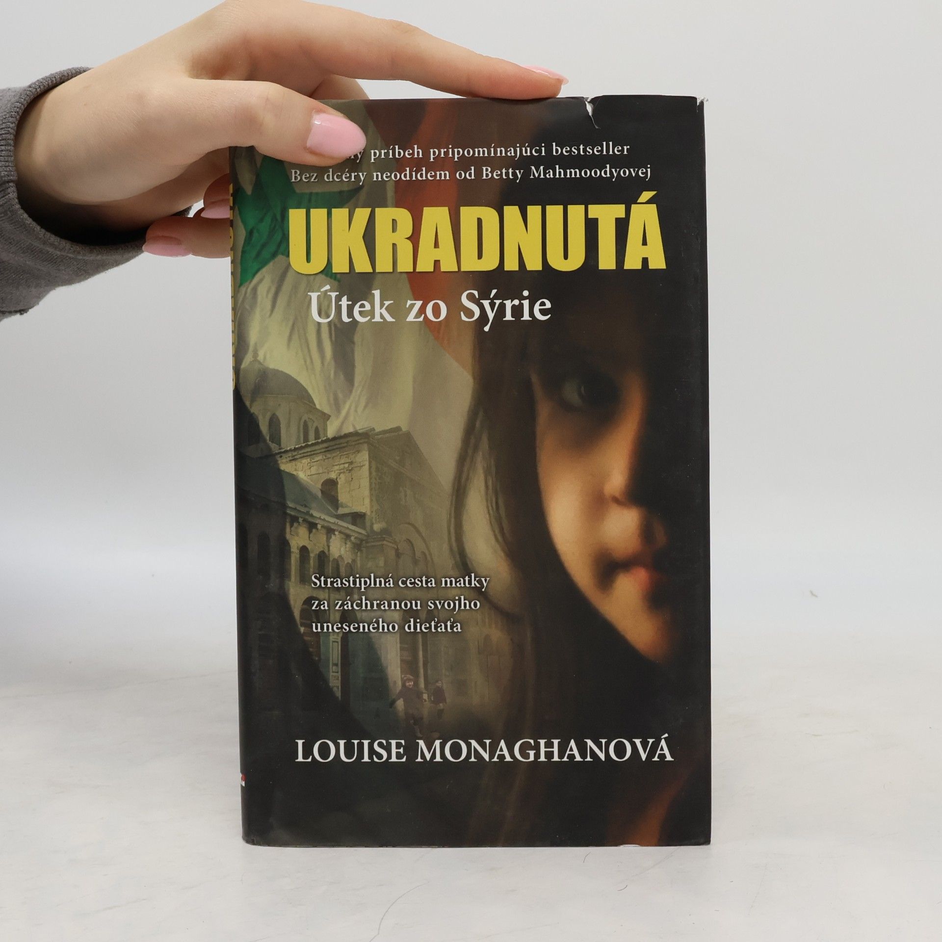 Louise Monaghan Ukradnutá : Útek zo Sýrie