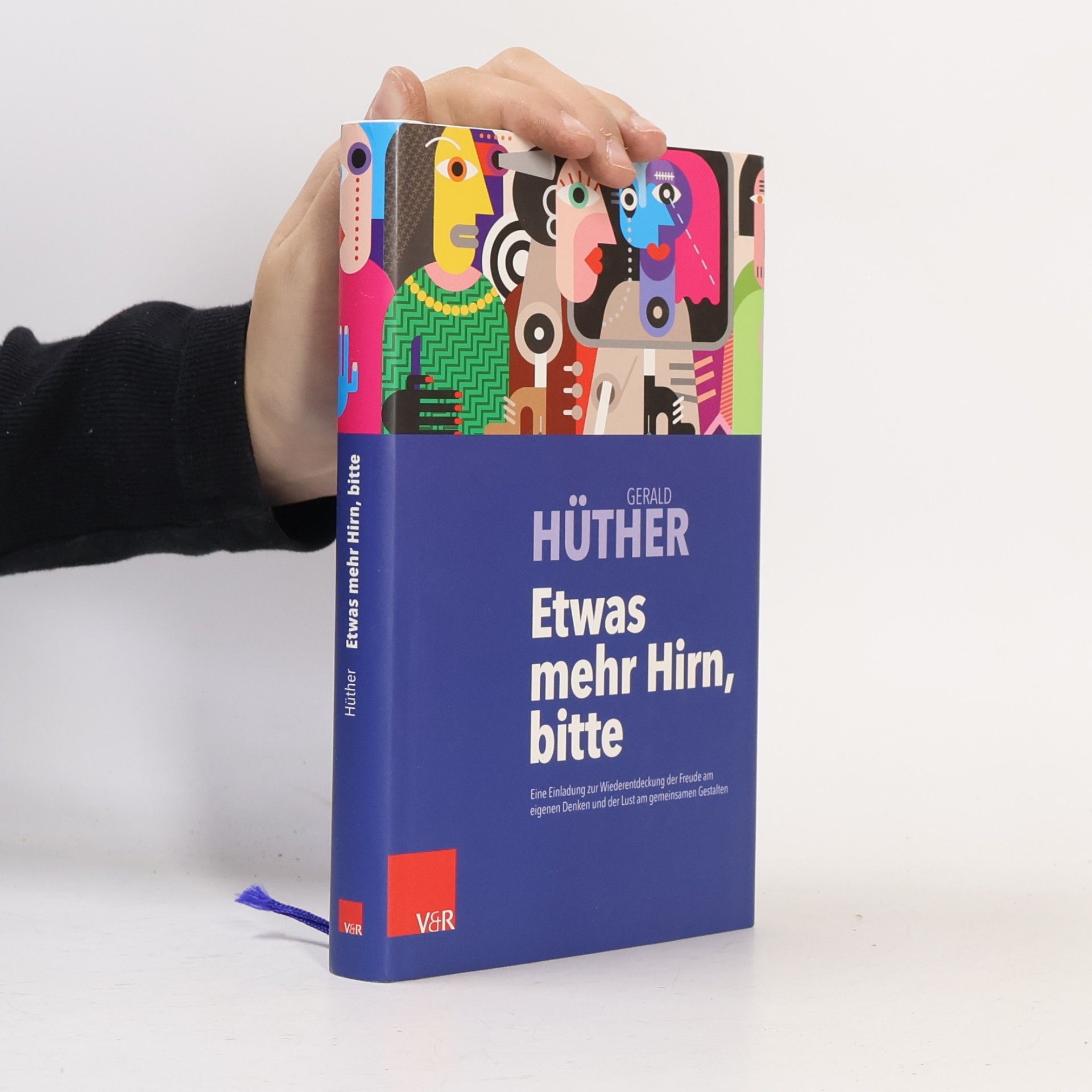 Gerald Hüther Etwas mehr Hirn, bitte