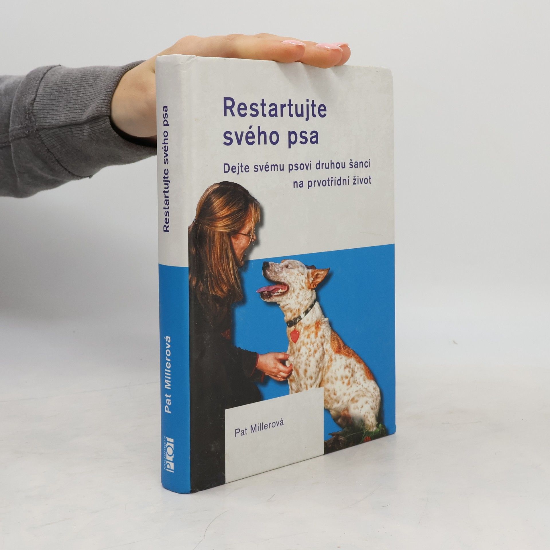Pat Miller Restartujte svého psa