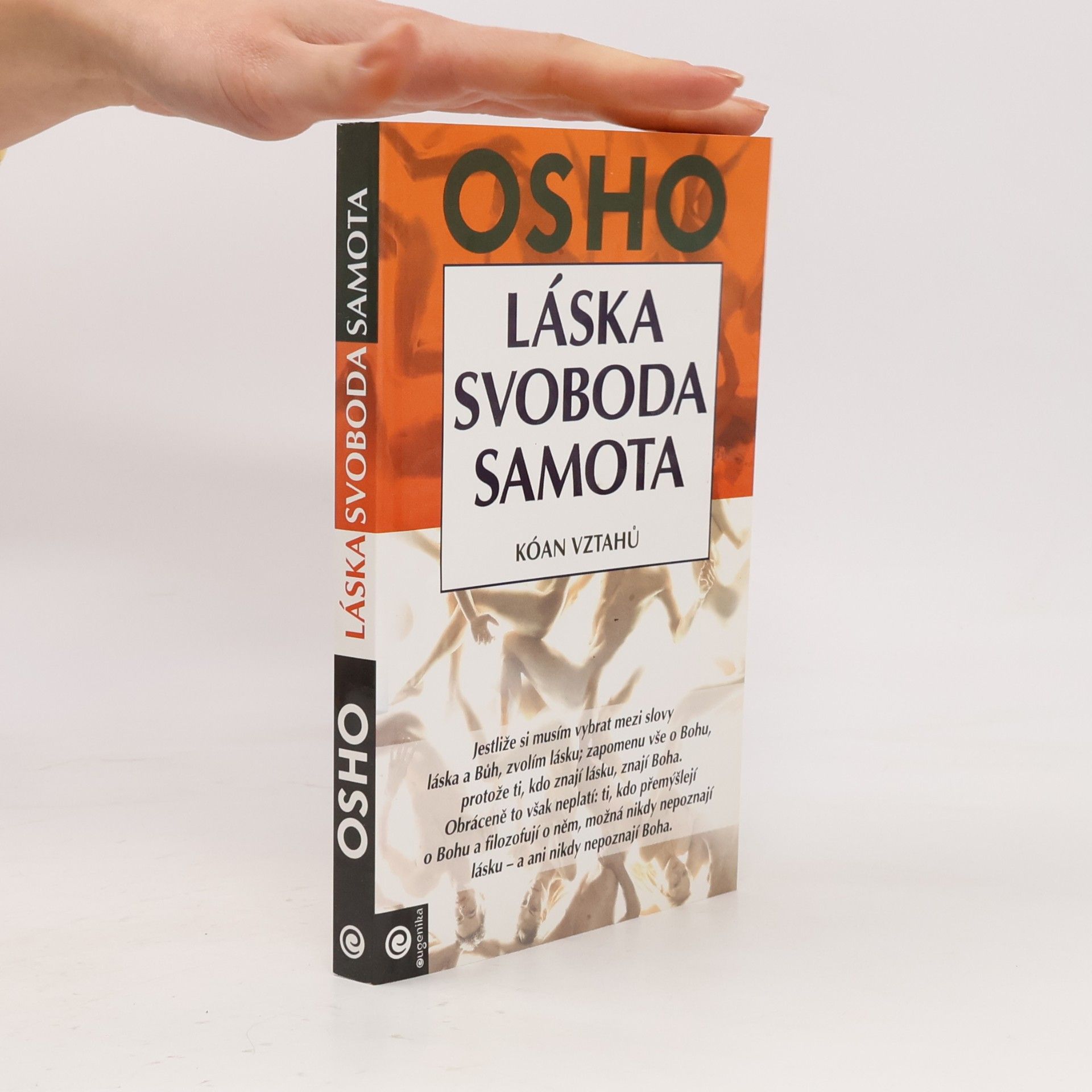 Ošó Láska, svoboda, samota. Kóan vztahů