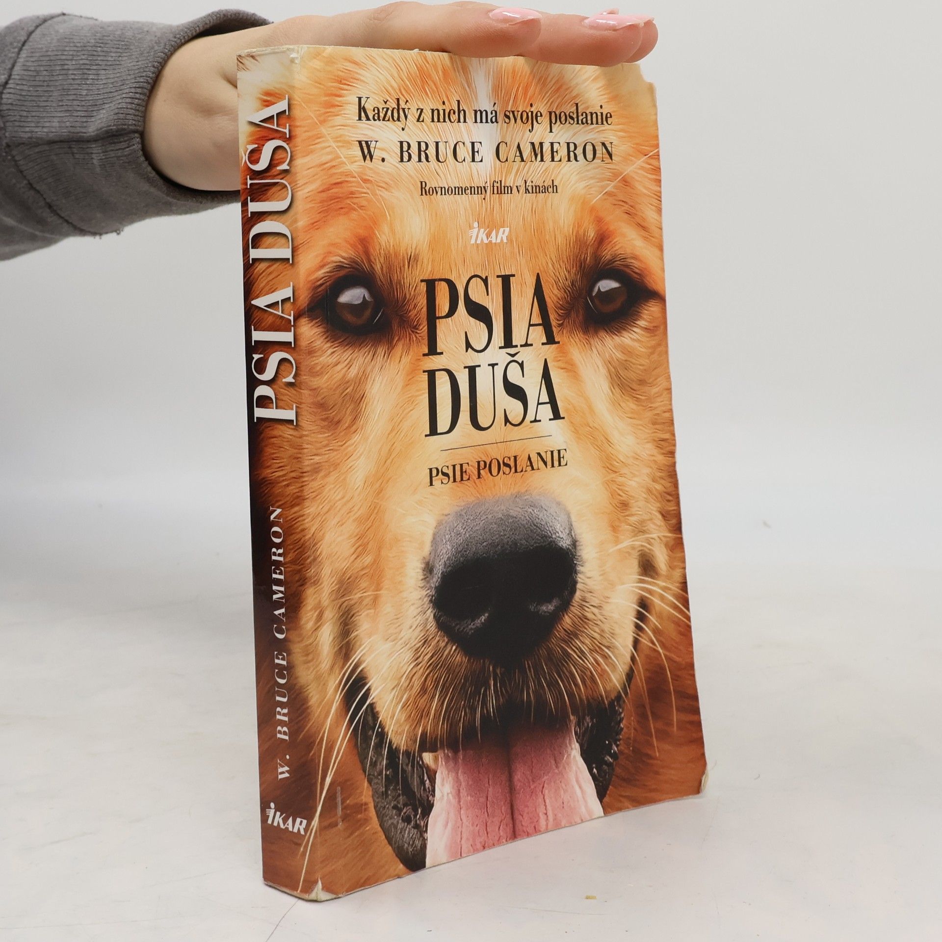 W. Bruce Cameron Psia duša - Psie poslanie