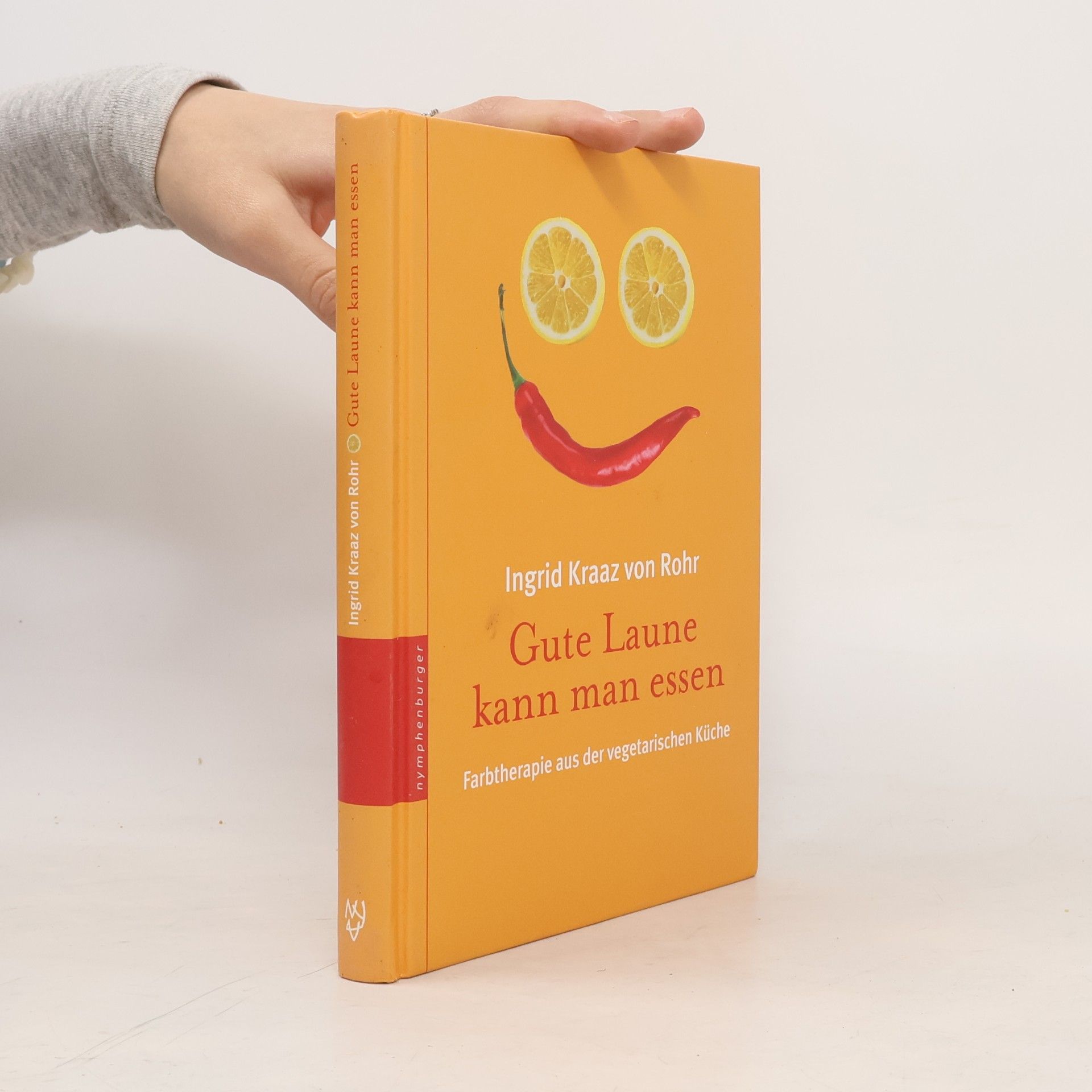 Ingrid Kraaz von Rohr Gute Laune kann man essen