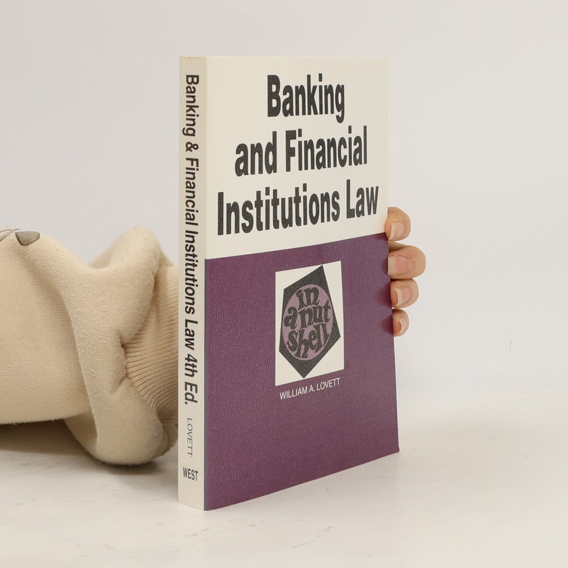 Nutshell Series: Banking And Financial Institutions Law In A Nutshell