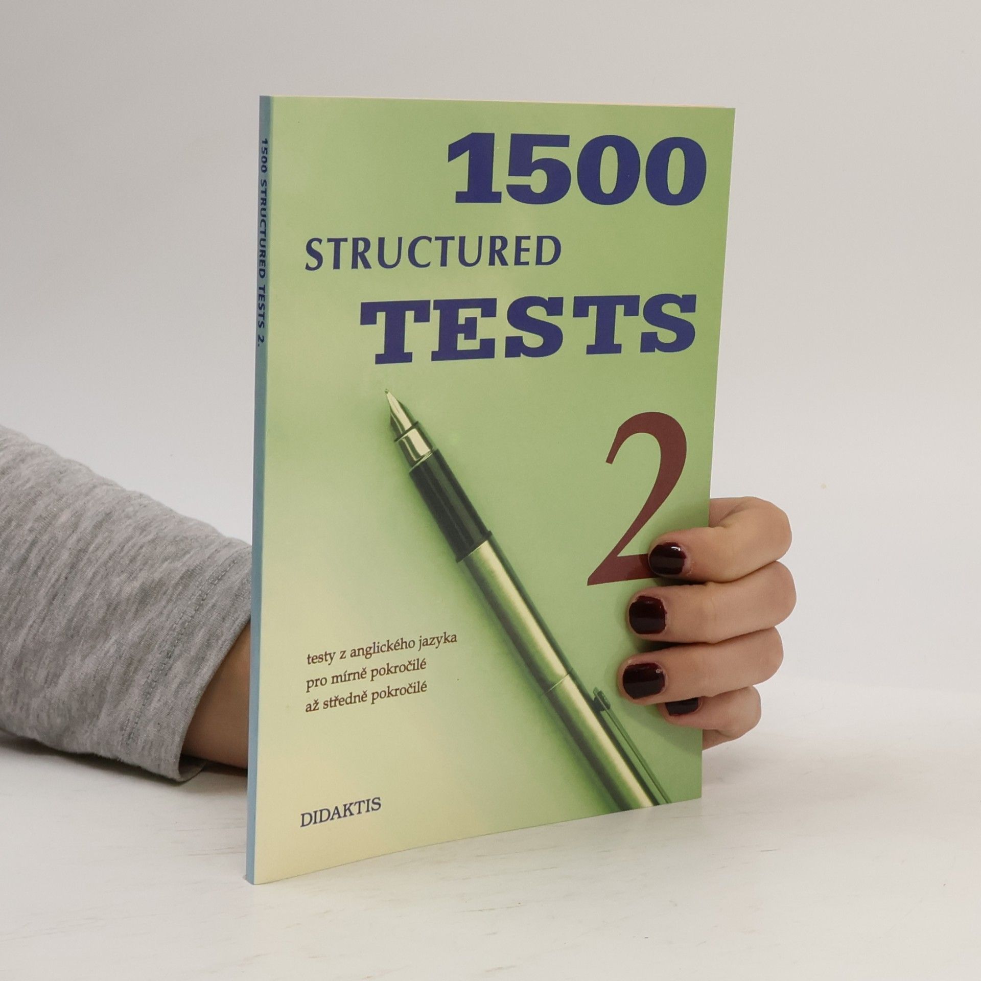 Edward R. Rosset 1500 structured tests. 2, Testy z anglického jazyka pro mírně pokročilé až středně pokročilé