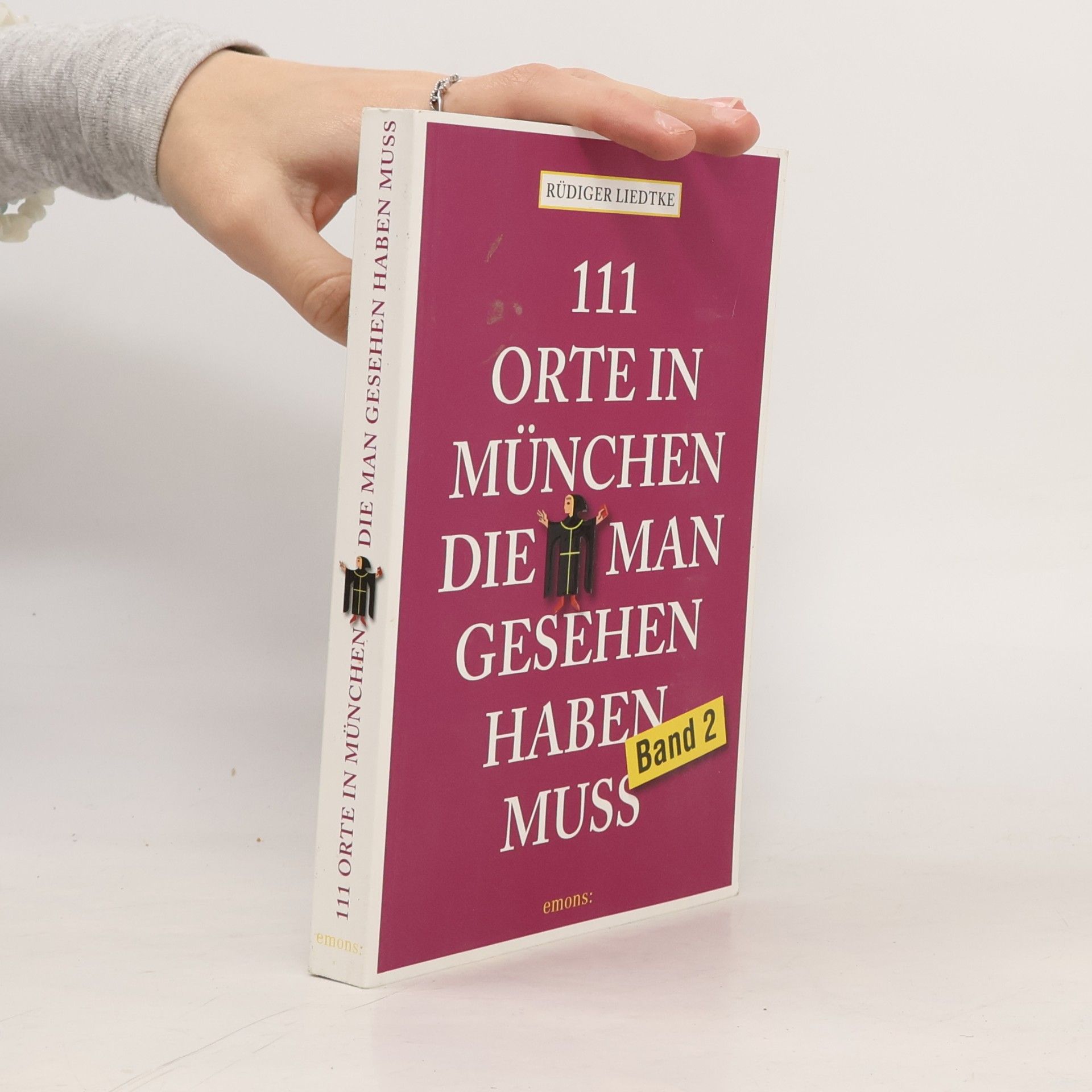 111 Orte in München, die man gesehen haben muss