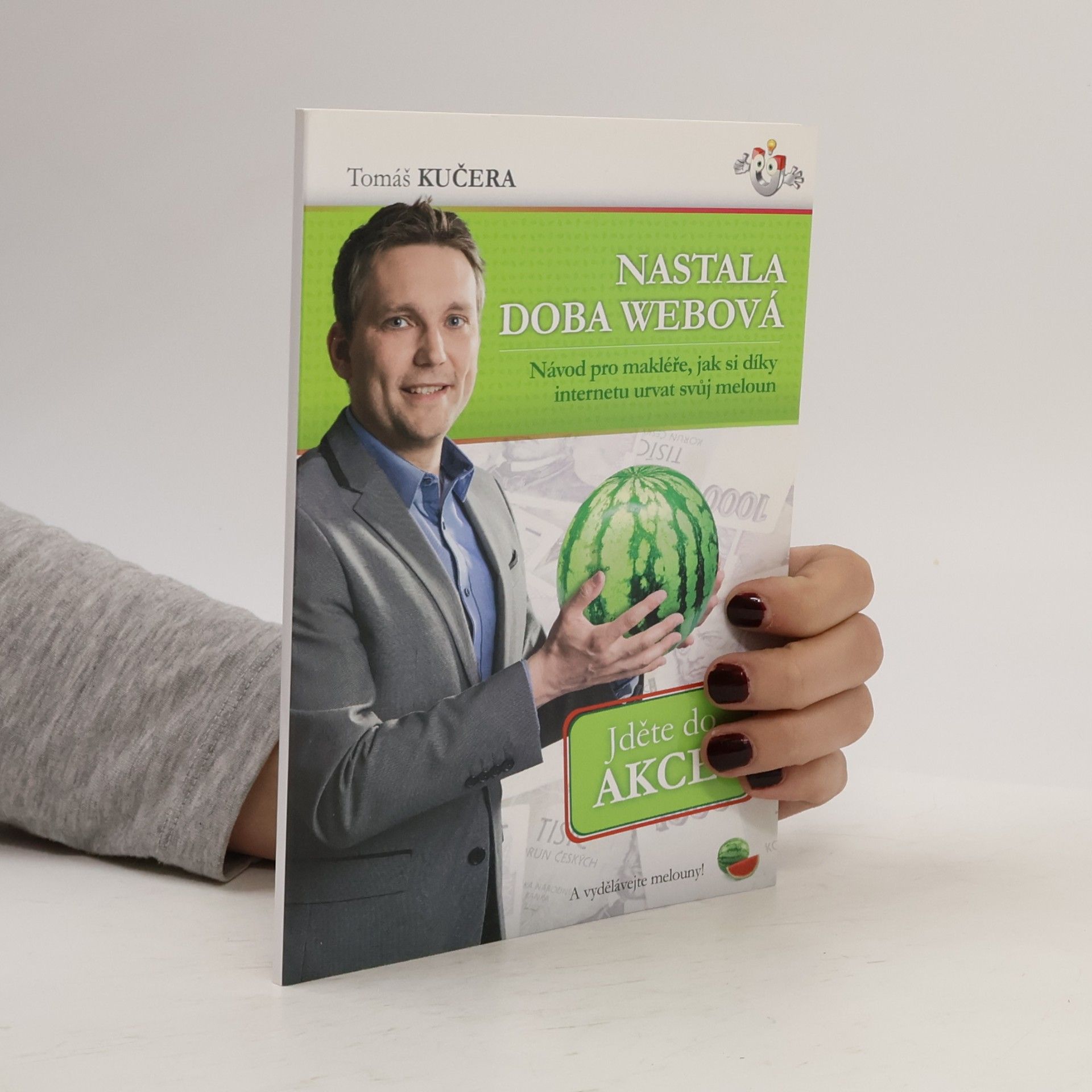 Nastala doba webová. Návod pro makléře, jak si díky internetru urvat svůj meloun