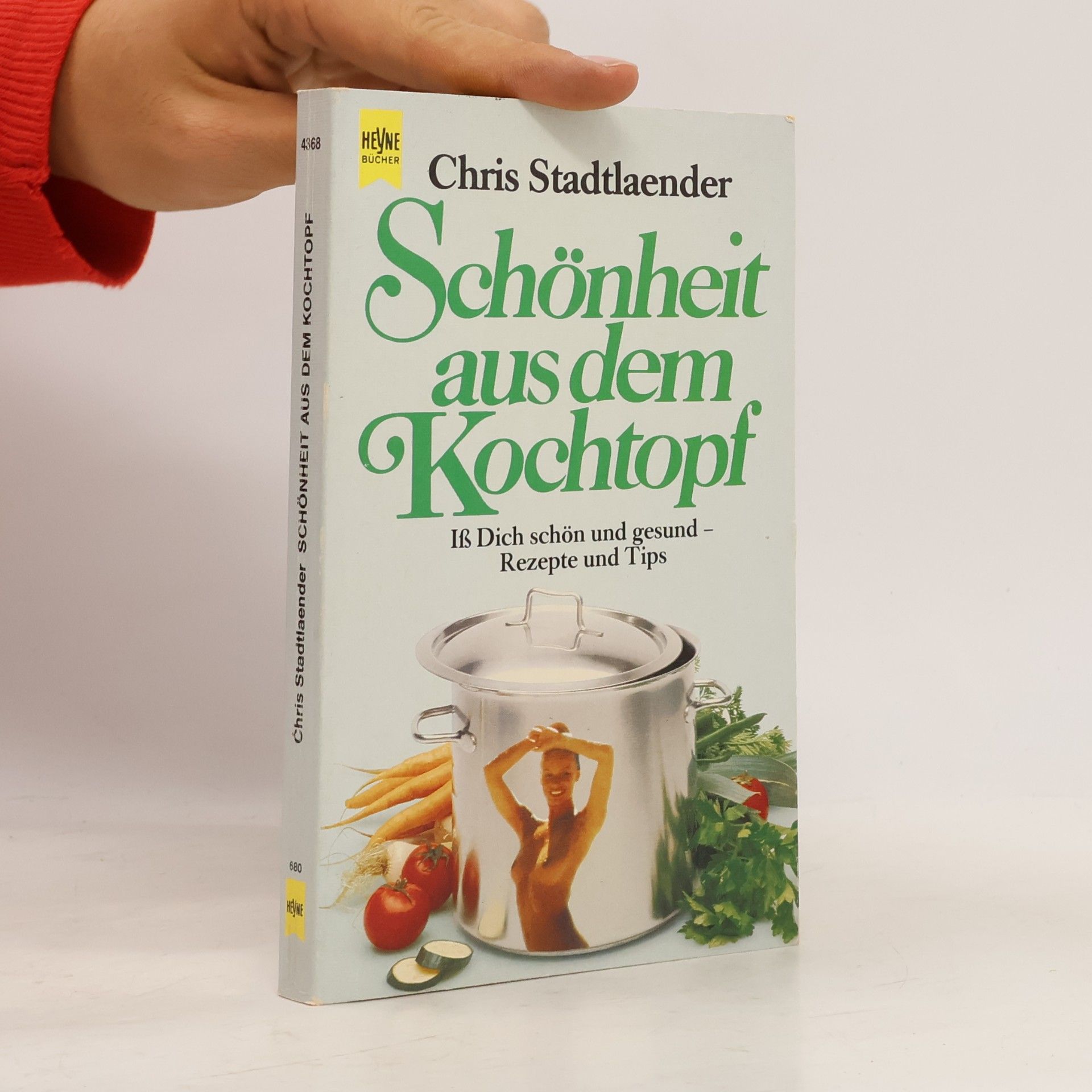 Chris Stadtlaender Schönheit aus dem Kochtopf