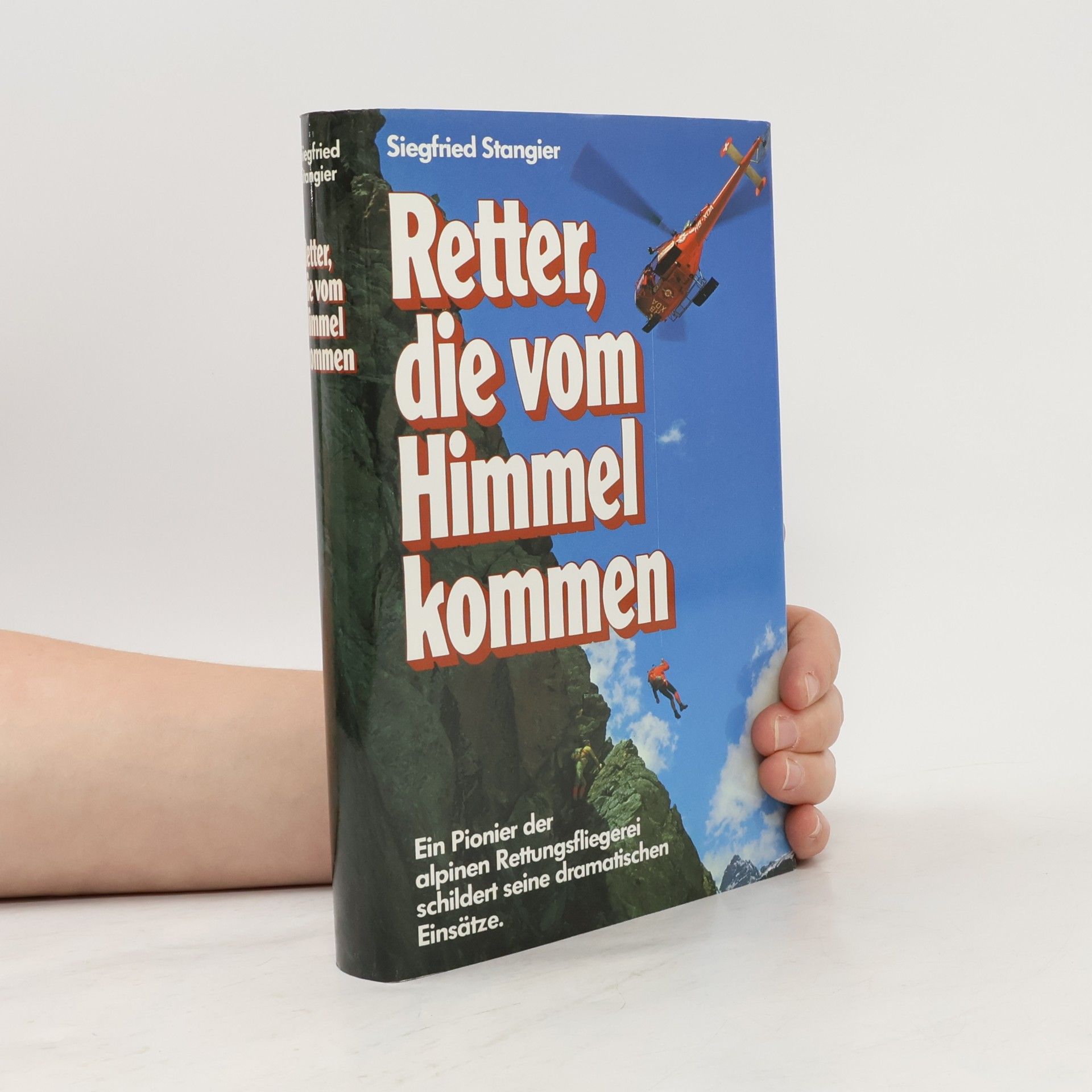 Siegfried Stangier Retter, die vom Himmel kommen