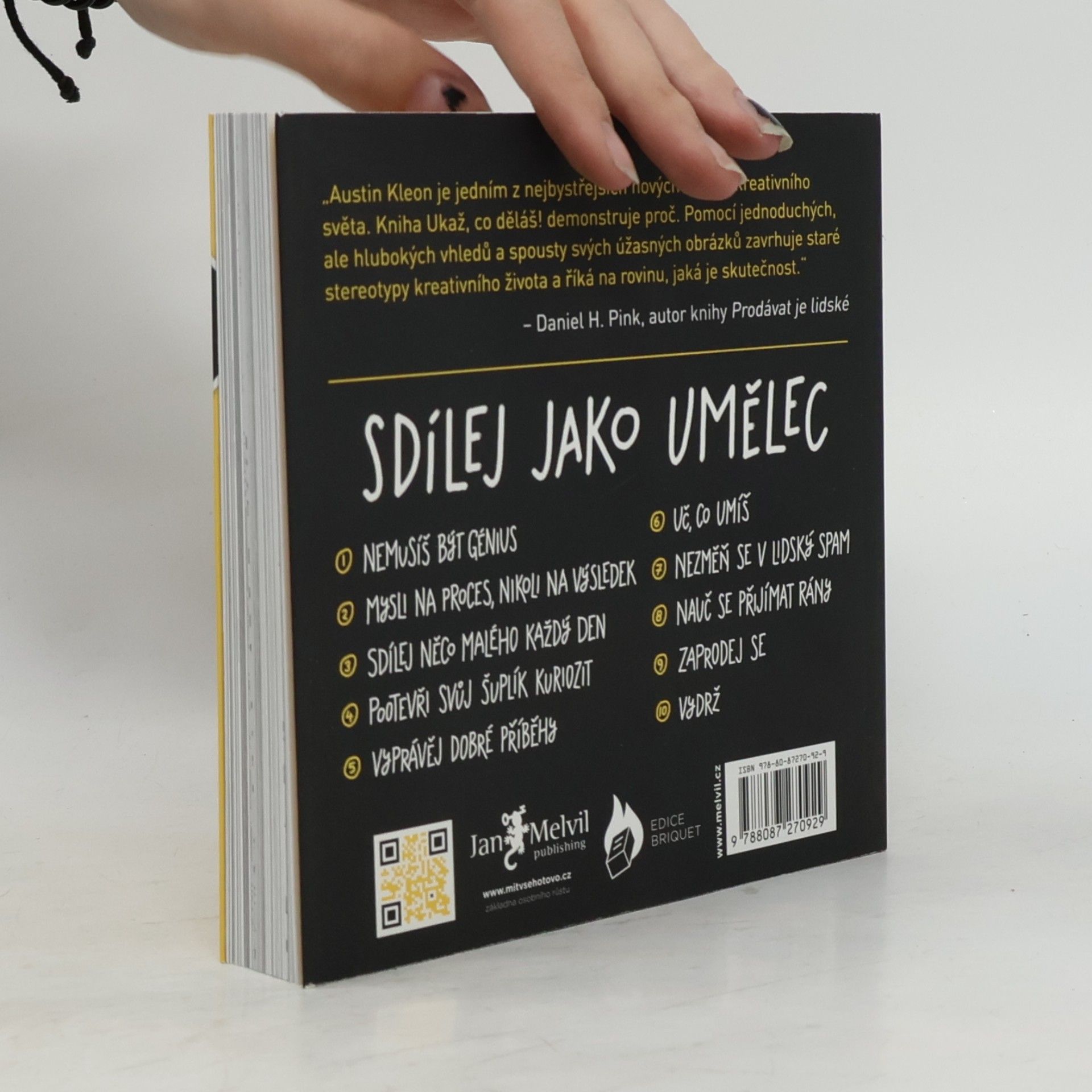 Austin Kleon Ukaž, co děláš! 10 způsobů, jak sdílet svou kreativitu a nechat se objevit
