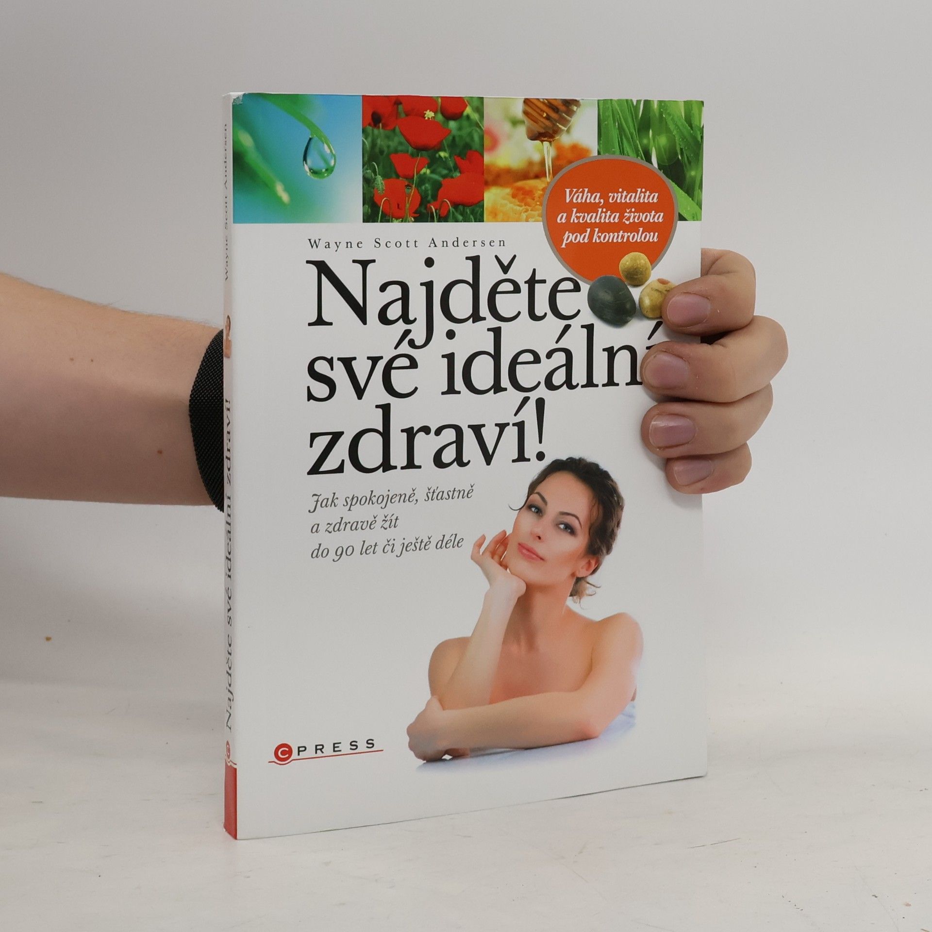 Wayne Scott Andersen Najděte své ideální zdraví