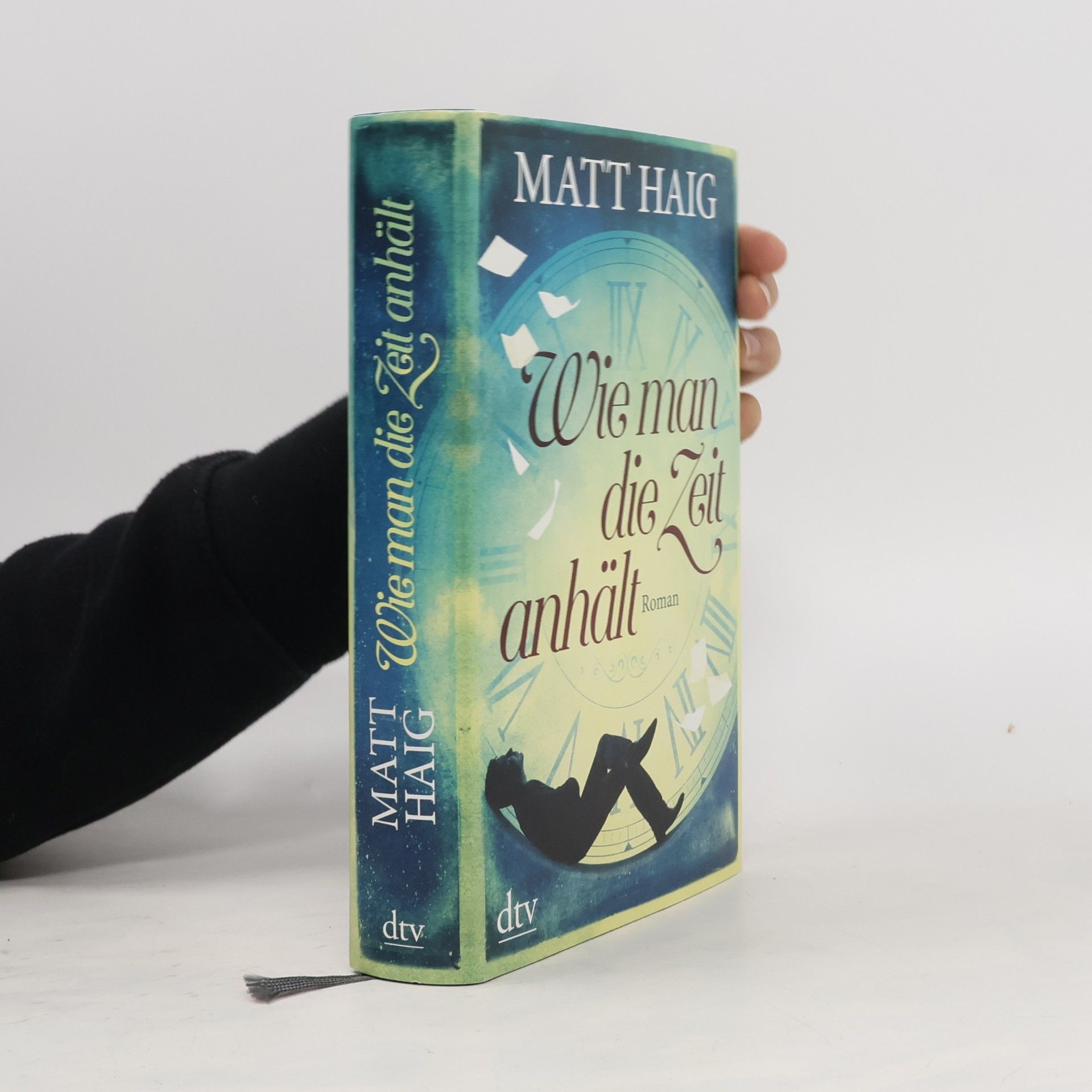 Matt Haig Wie man die Zeit anhält