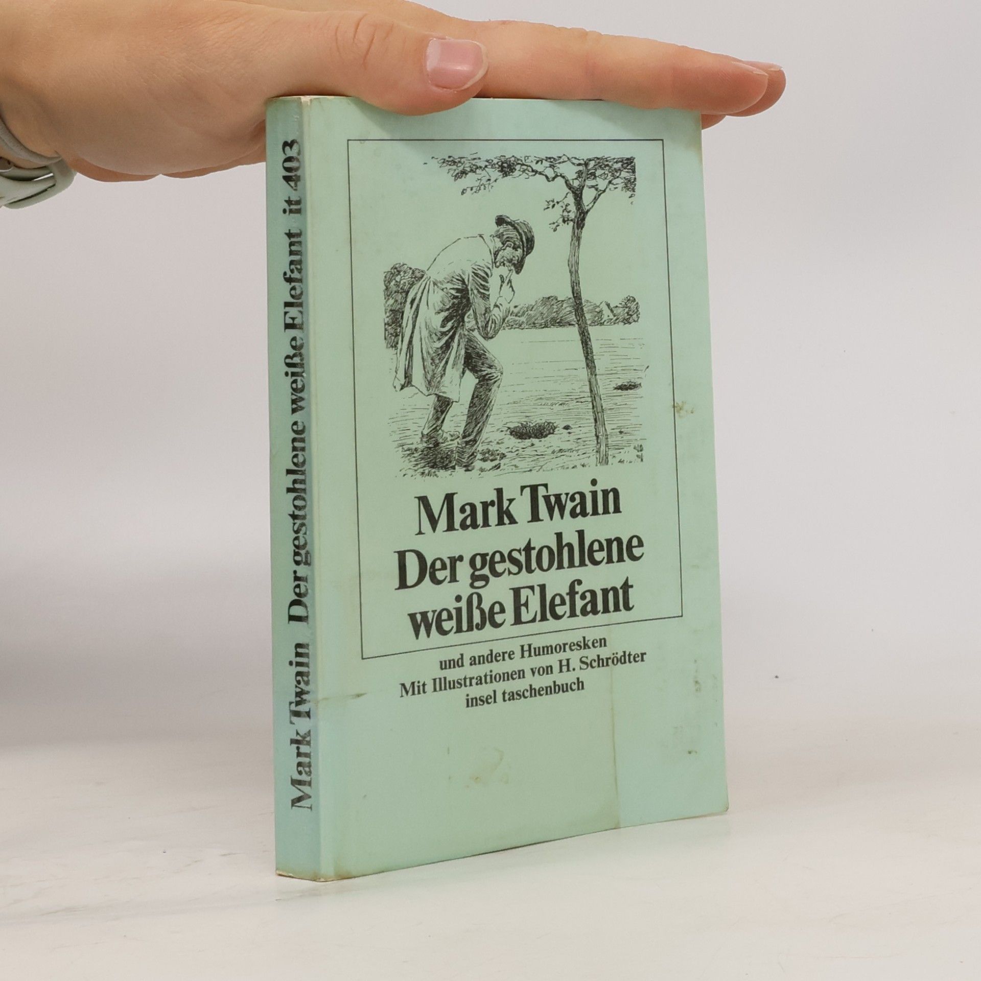 Mark Twain Der gestohlene weisse Elefant und andere Humoresken