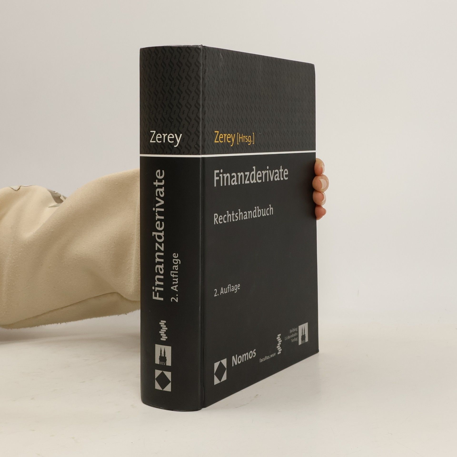 Zerey Finanzderivate. Rechtshandbuch - 2. Auflage