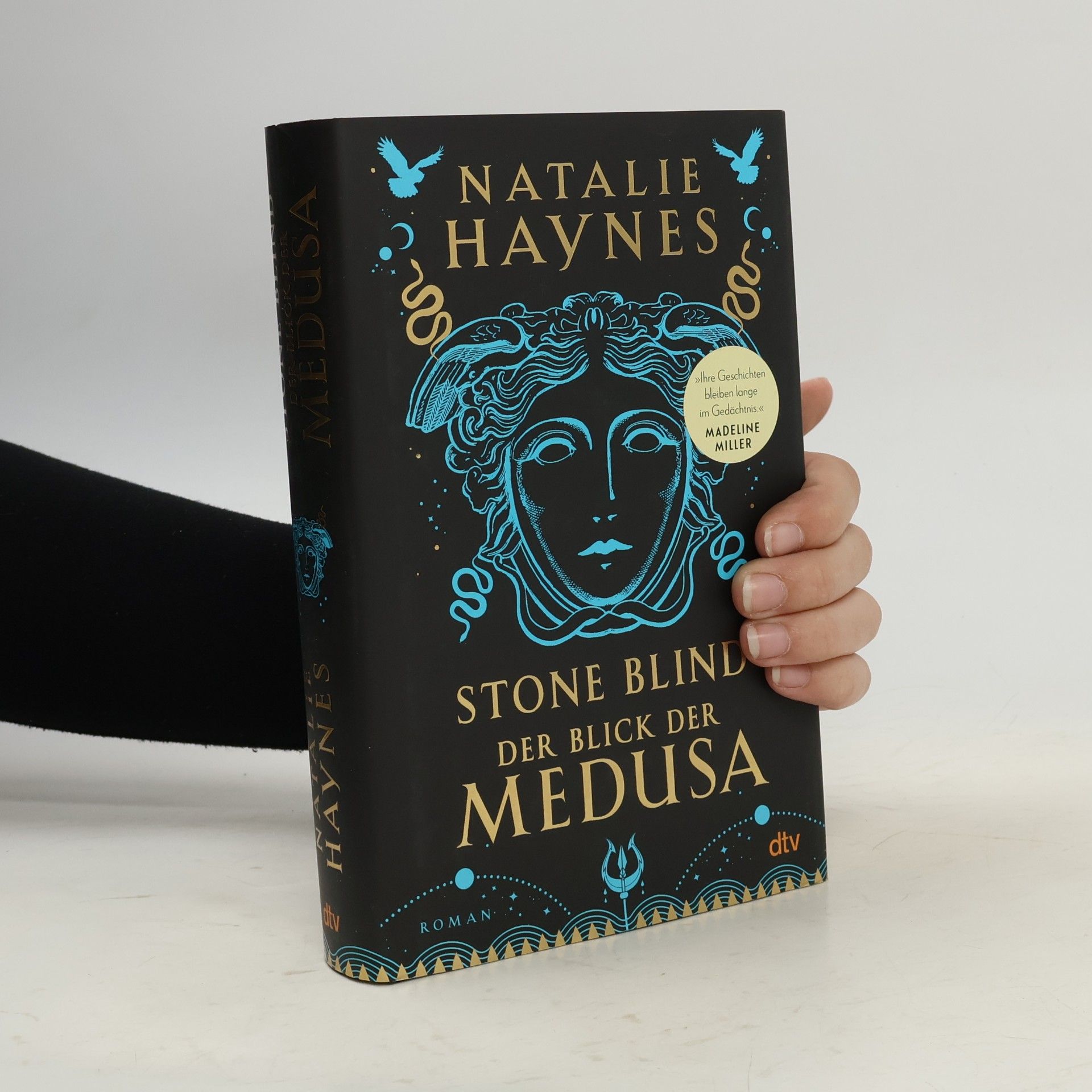 Natalie Haynes Stone blind - der Blick der Medusa