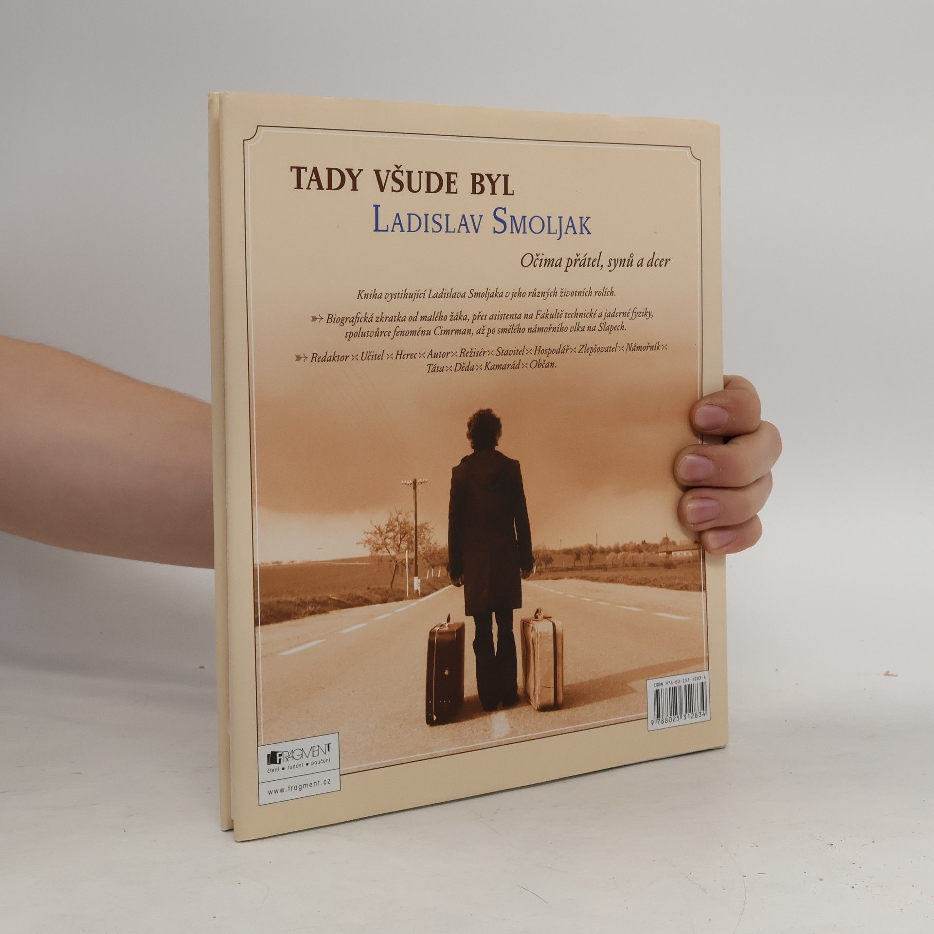 Autorenkollektiv Tady všude byl Ladislav Smoljak