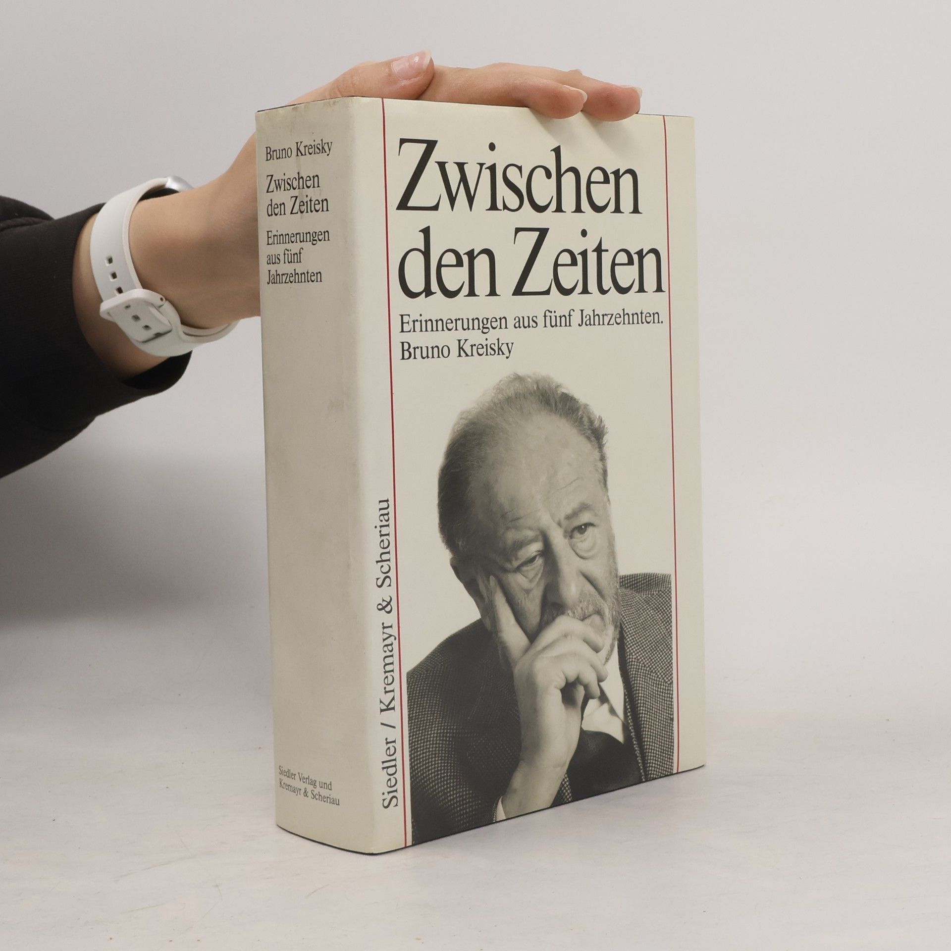 Bruno Kreisky Zwischen den Zeiten