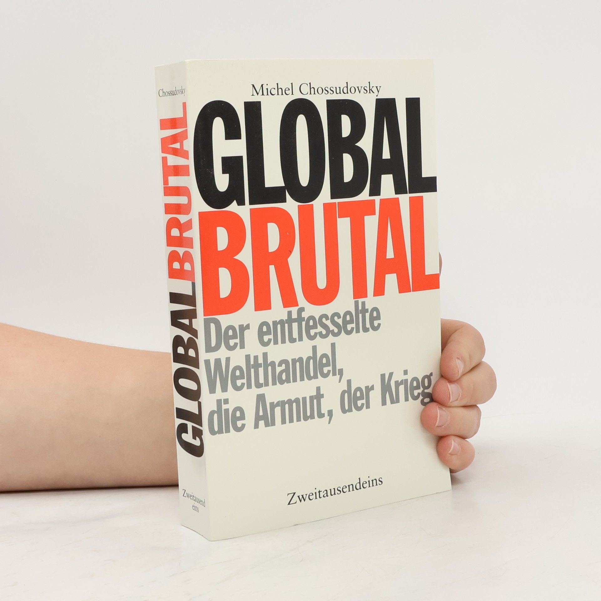 Michel Chossudovsky Global brutal