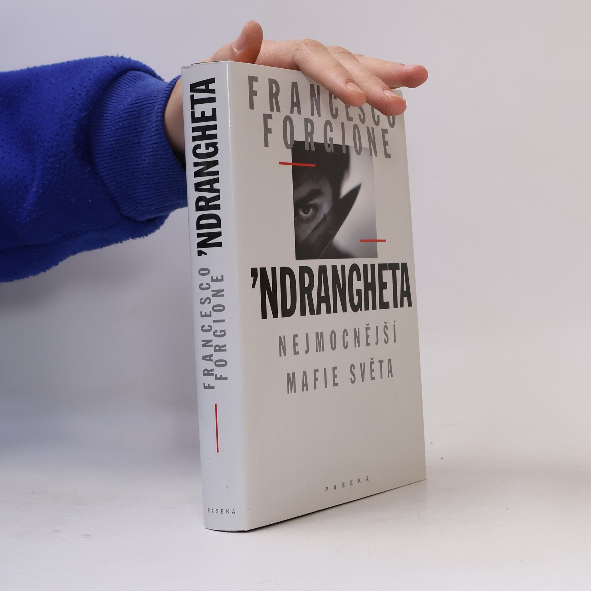 Francesco Forgione 'Ndrangheta: Nejmocnější mafie světa