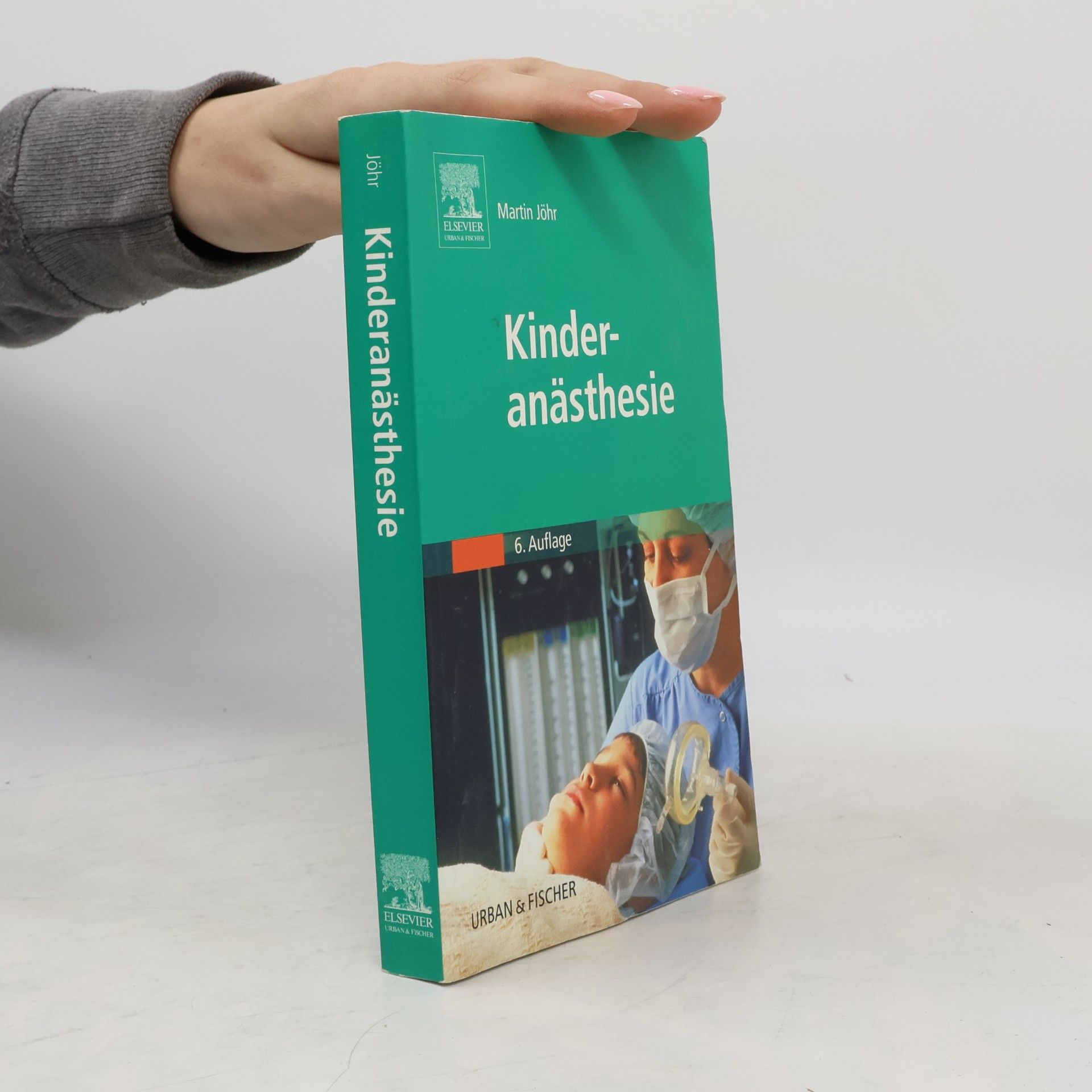 Martin Jöhr Kinderanästhesie - 6. Auflage