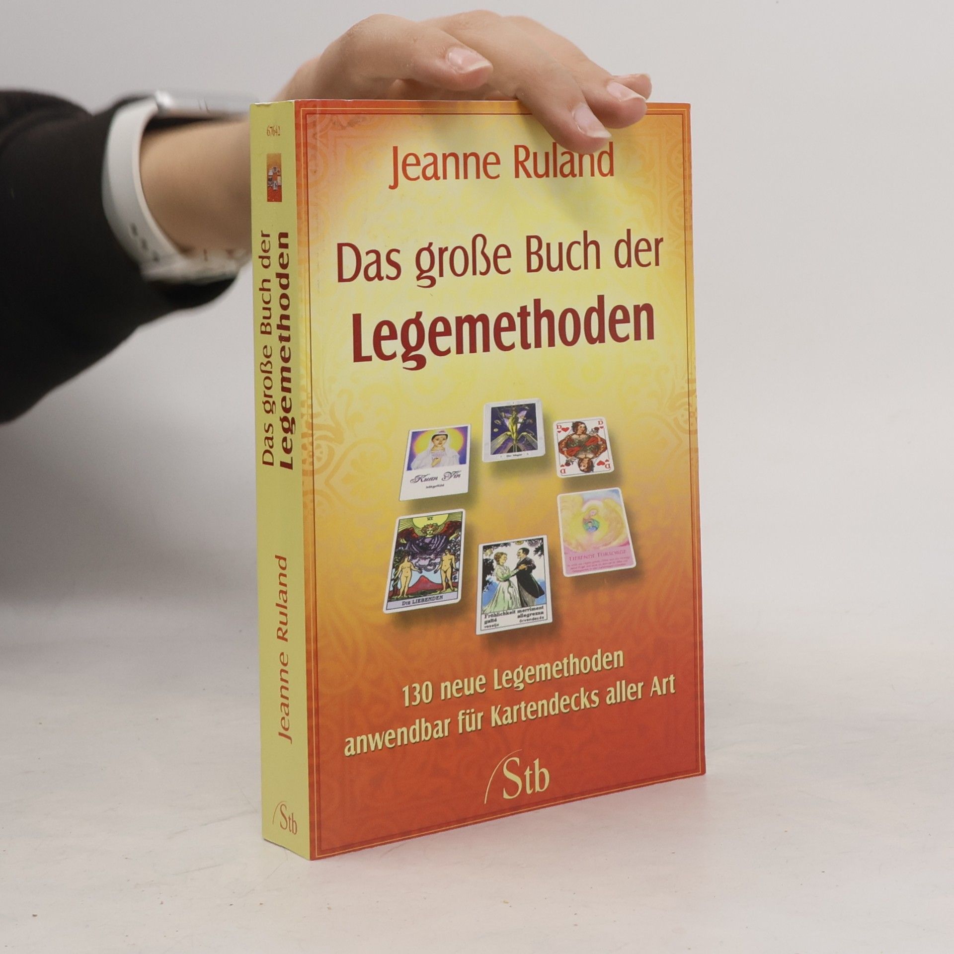 Jeanne Ruland Das Große Buch der Legemethoden