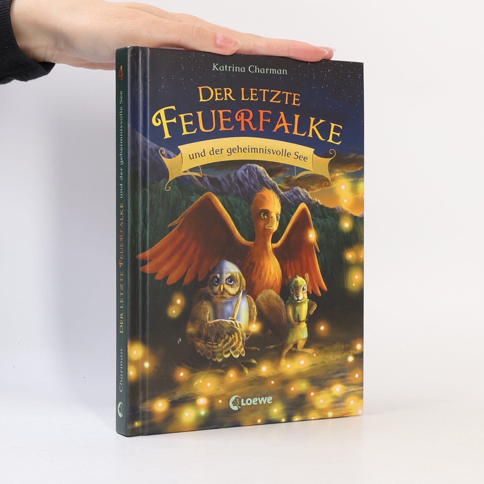 Katrina Charman Der letzte Feuerfalke und der geheimnisvolle See (Band 4)
