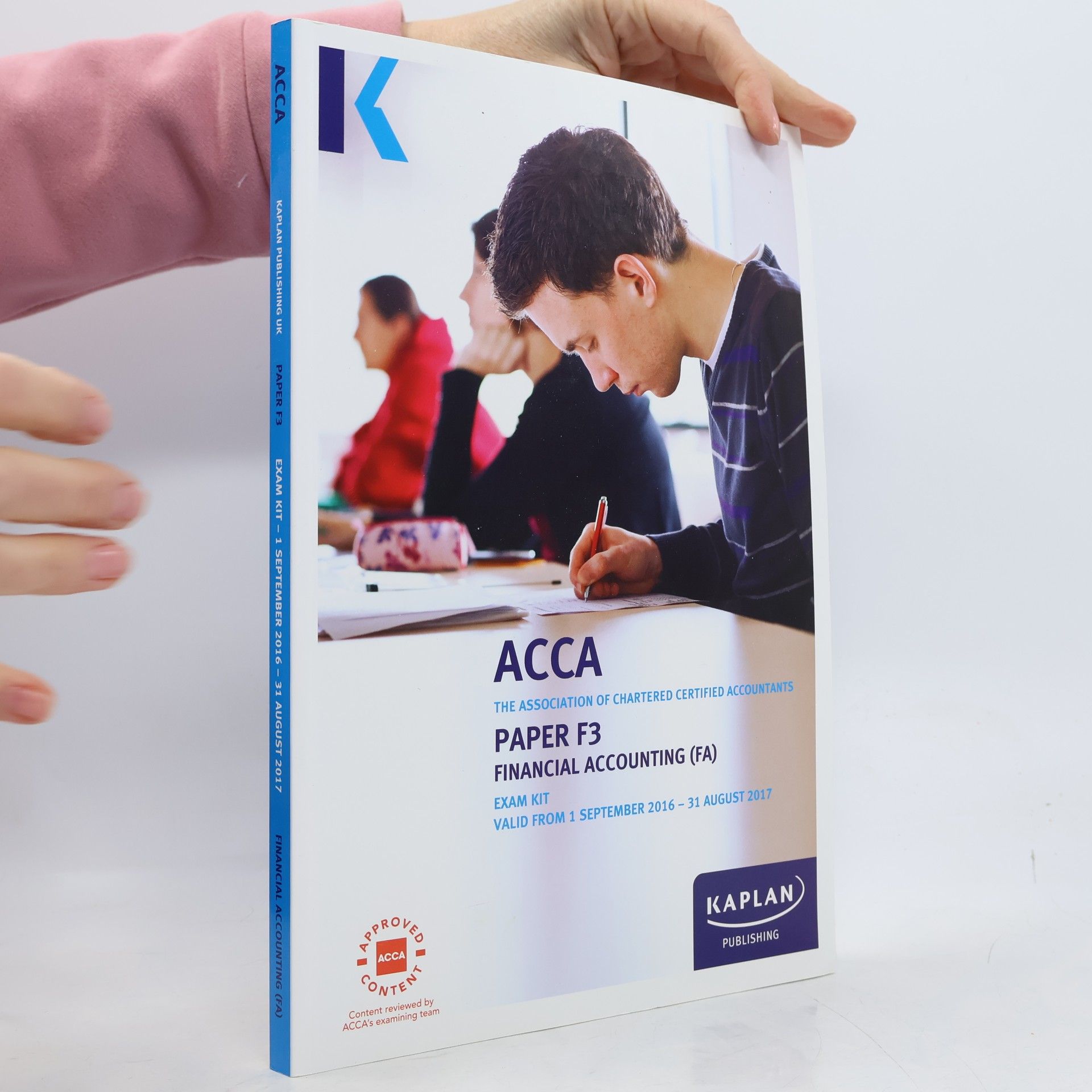 Association of Chartered Certified Accountants (ACCA) ACCA F3 Financial Accounting (International and UK) - Exam Kit - Valid From 1 September 2016 - 31 August 2017