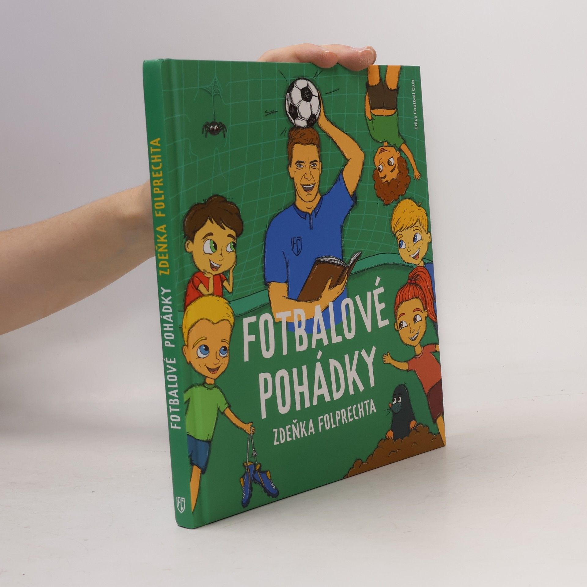 Zdeněk Folprecht Fotbalové pohádky Zdeňka Folprechta