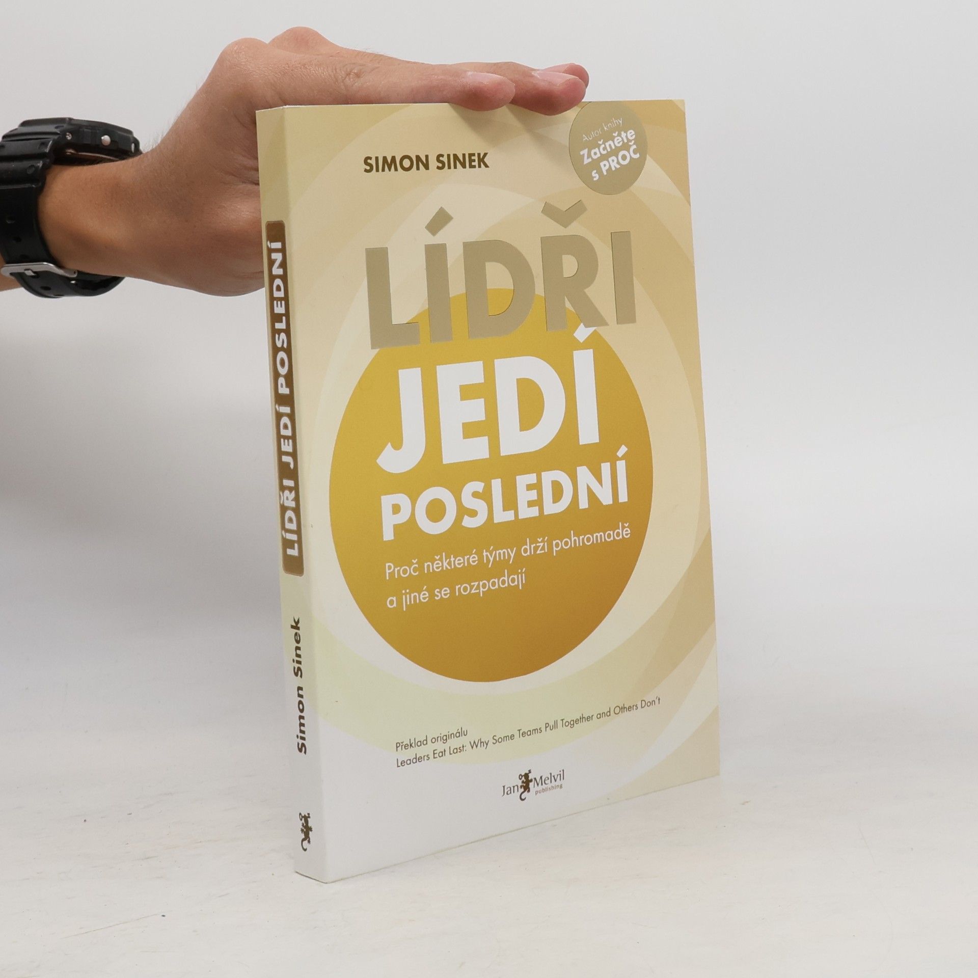 Simon Sinek Lídři jedí poslední