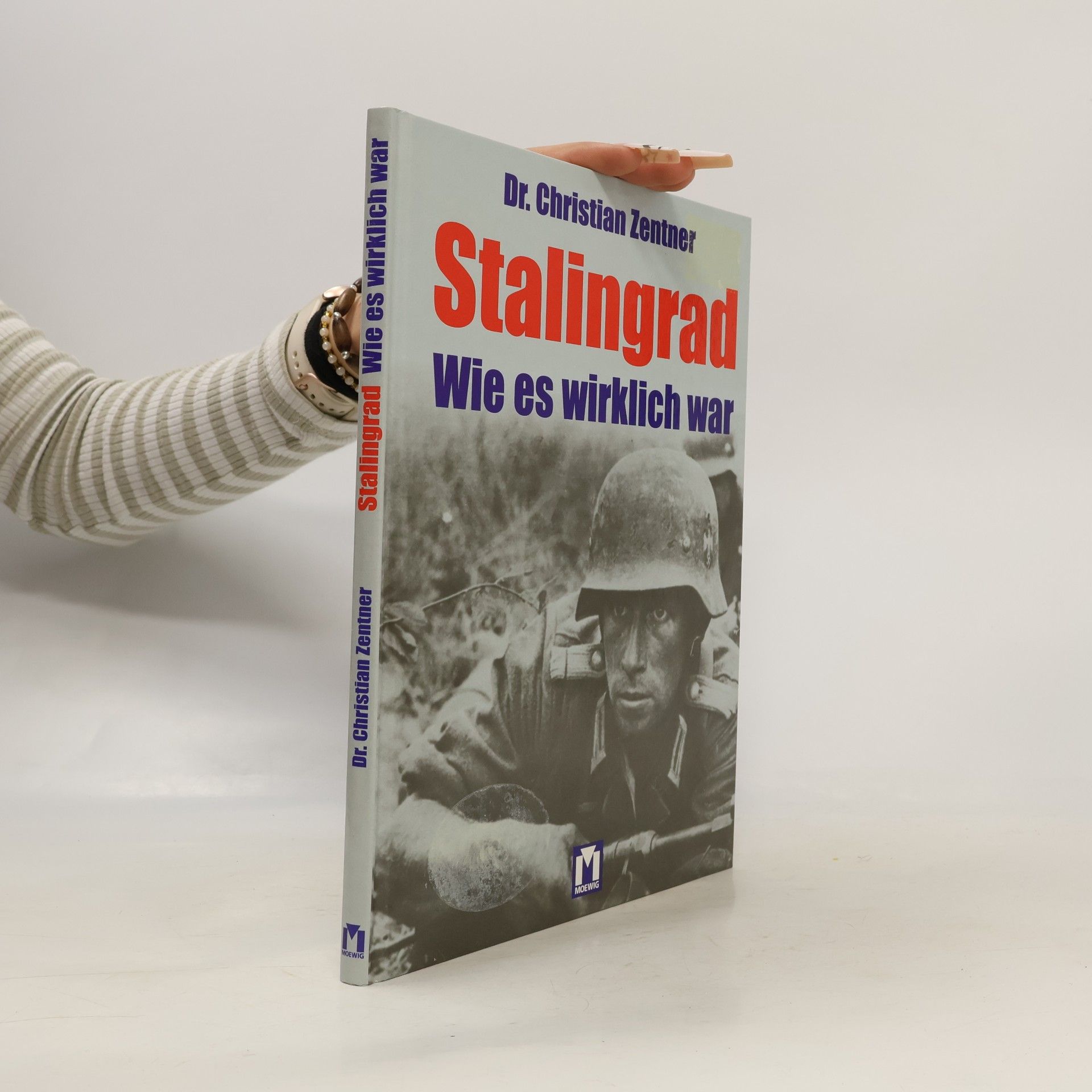 Christian Zentner Stalingrad - wie es wirklich war