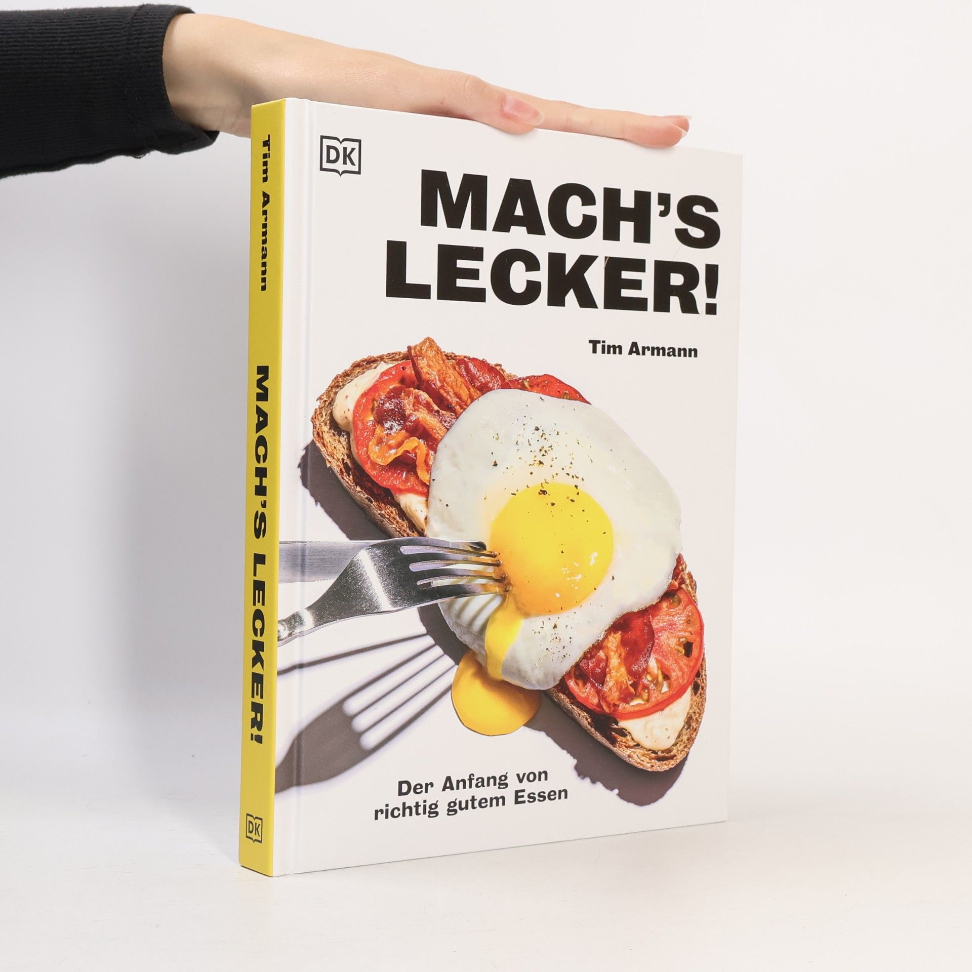 Tim Armann Mach's lecker!. Der Anfang von richtig gutem Essen