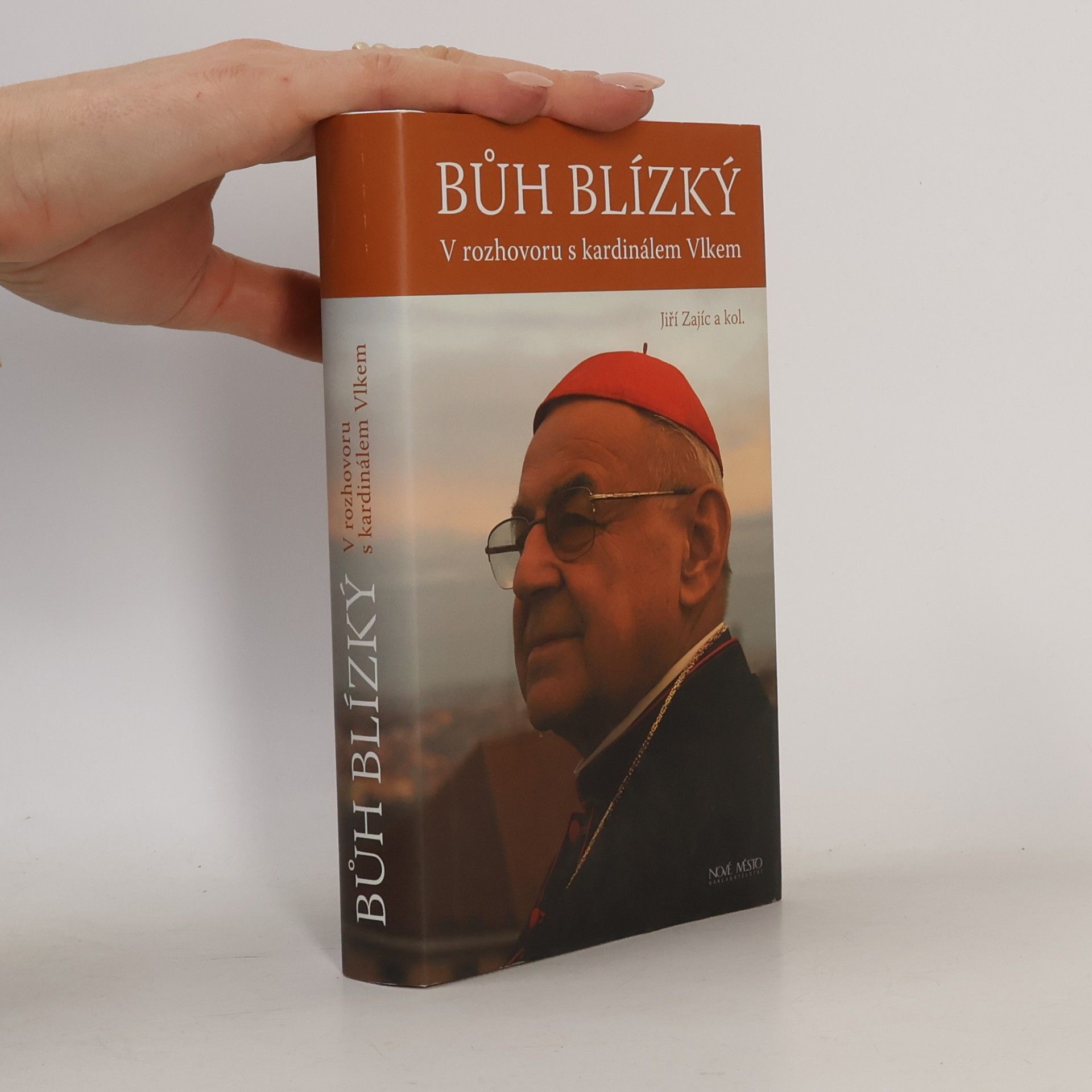 Jiří Zajíc Bůh blízký : v rozhovoru s kardinálem Vlkem