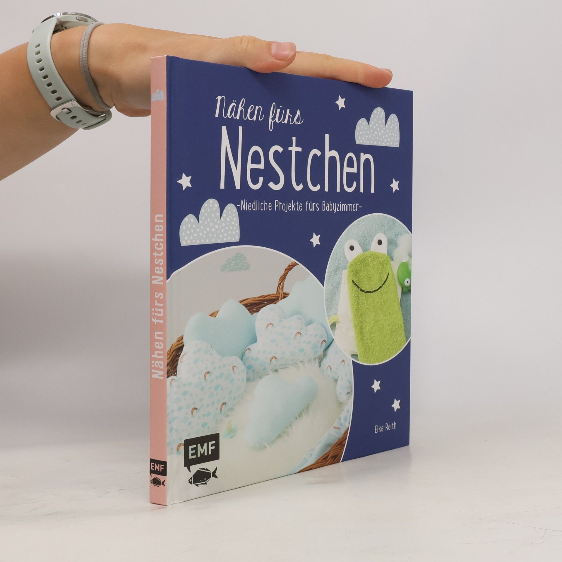 Elke Reith Nähen fürs Nestchen - niedliche Projekte fürs Babyzimmer