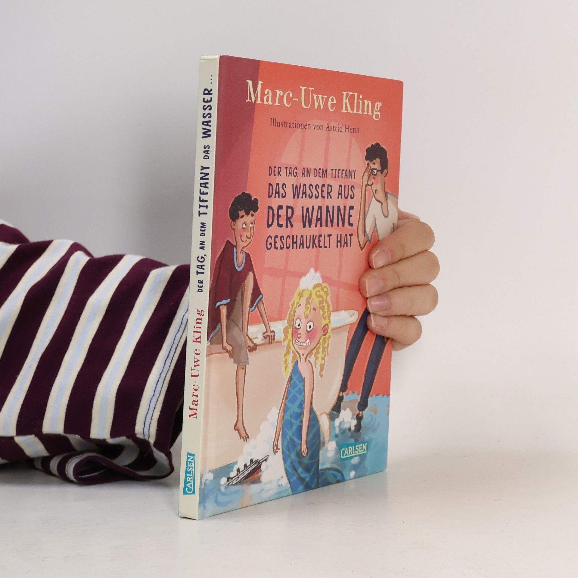 Marc-Uwe Kling Der Tag, an dem Tiffany das Wasser aus der Wanne geschaukelt hat
