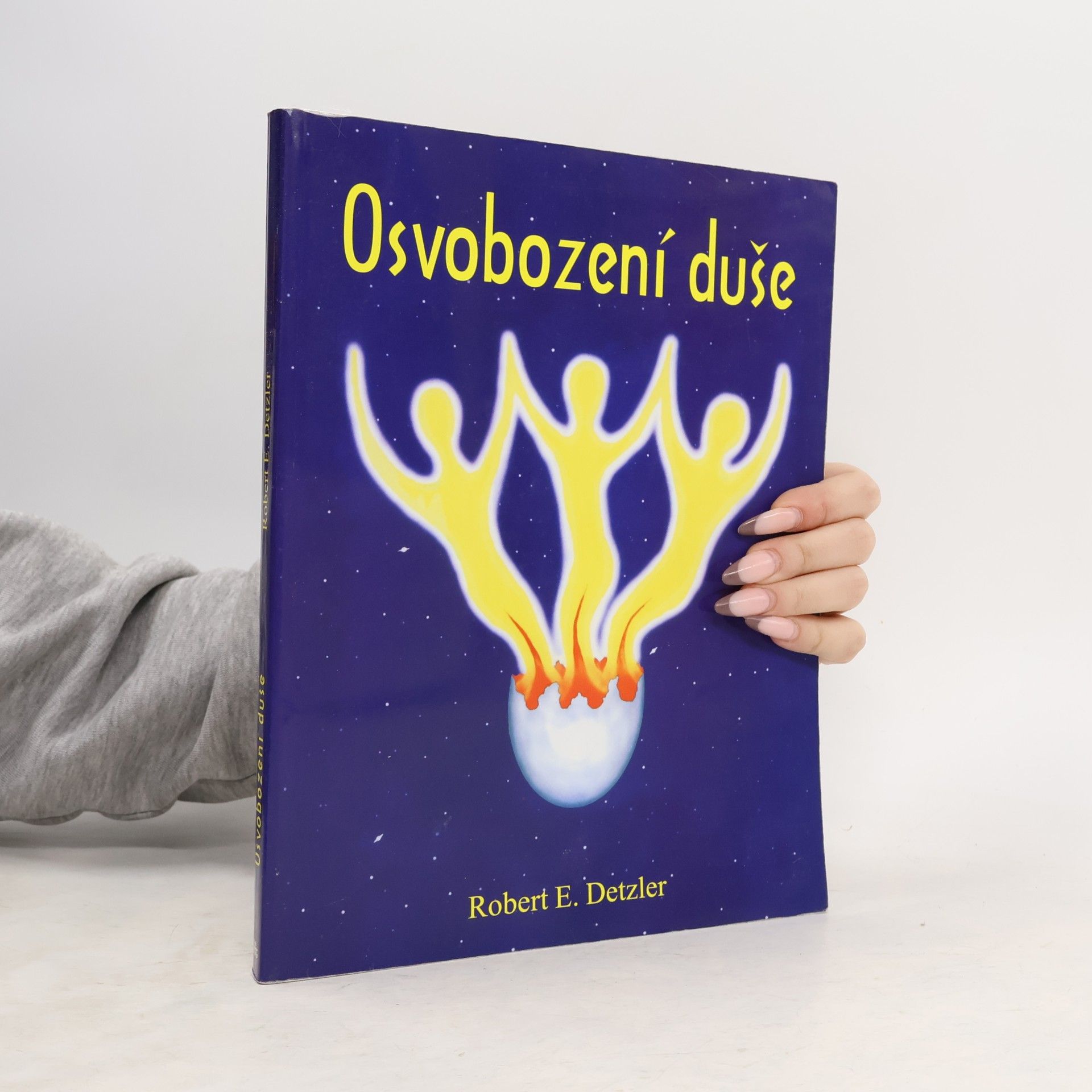 Robert E. Detzler Osvobození duše