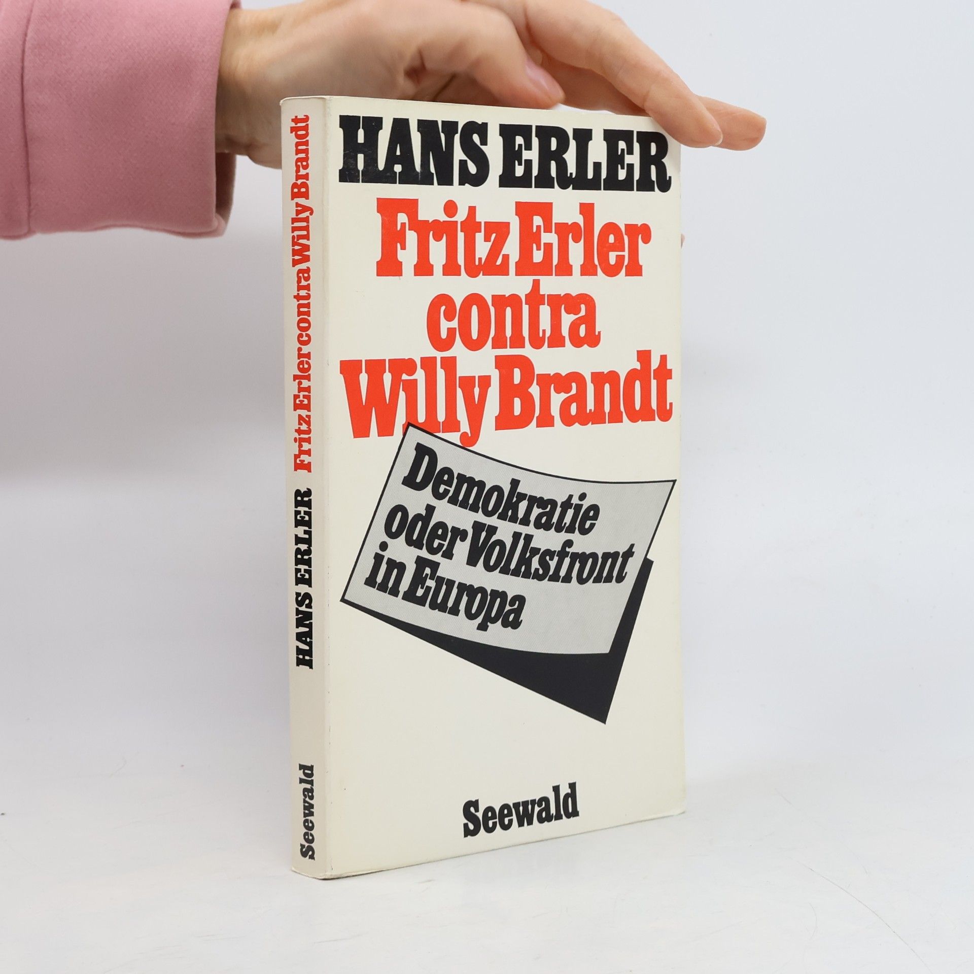 Hans Erler Fritz Erler contra Willy Brandt