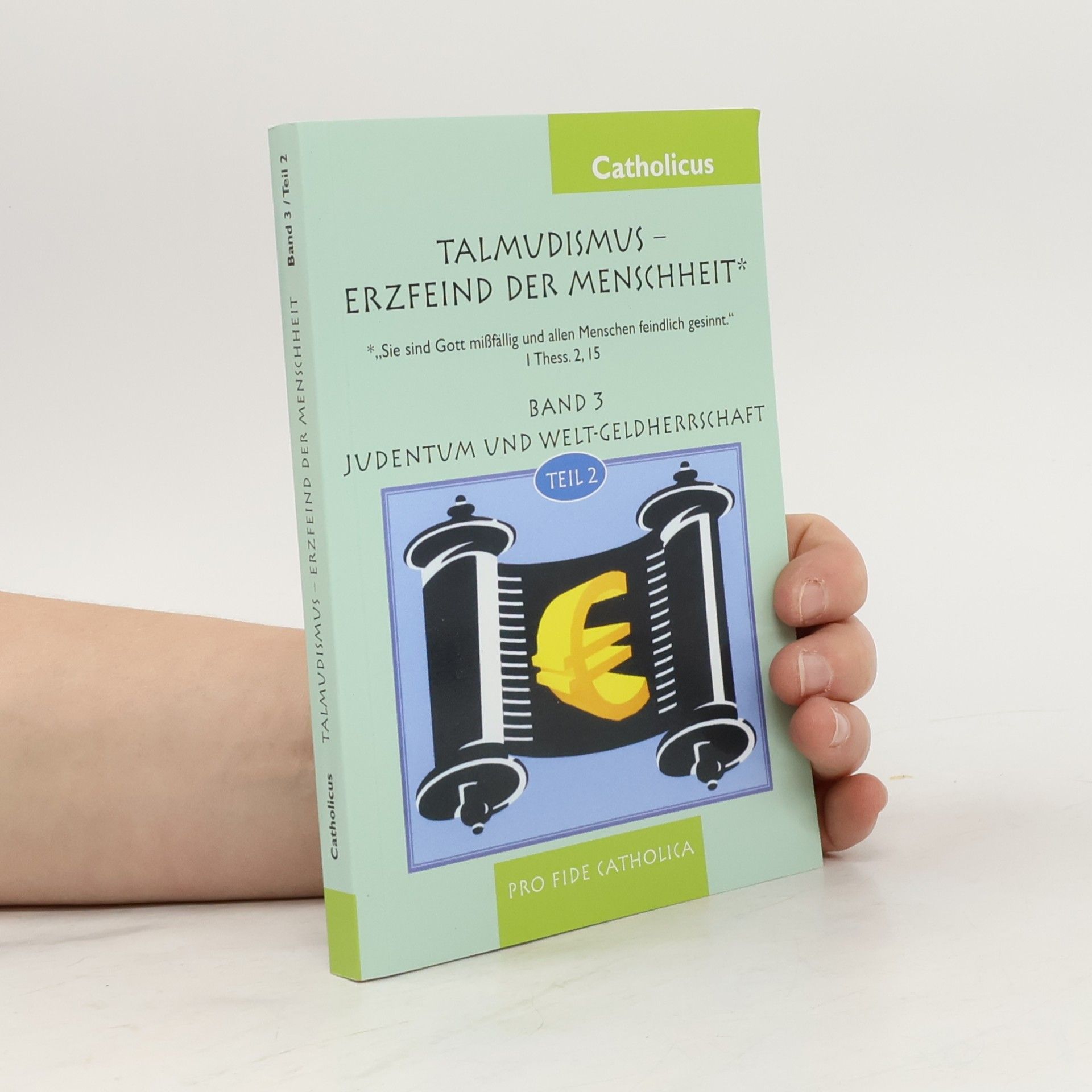 Various authors Talmudismus – Erzfeind der Menschheit Band 3, Teil 1