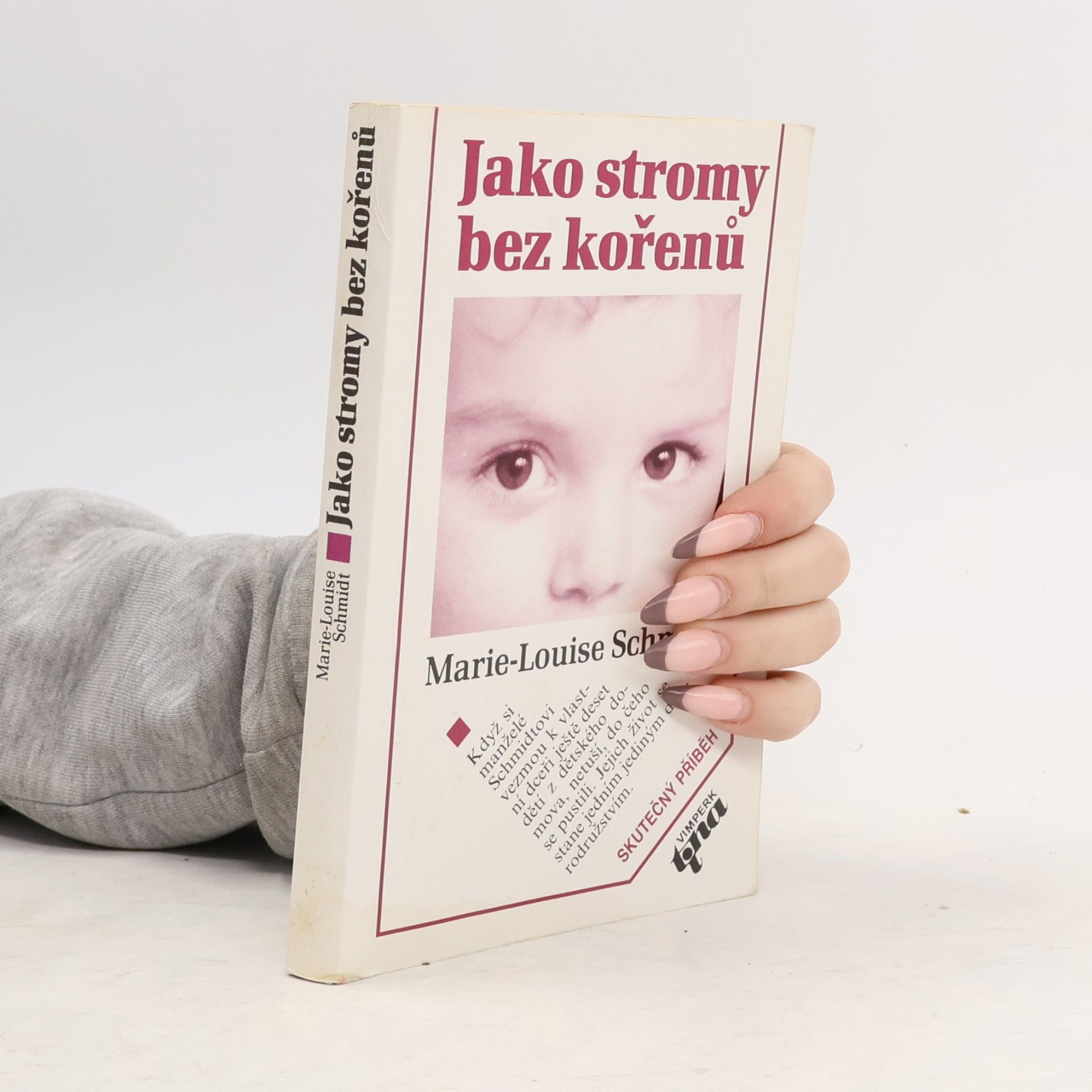 Jako stromy bez kořenů