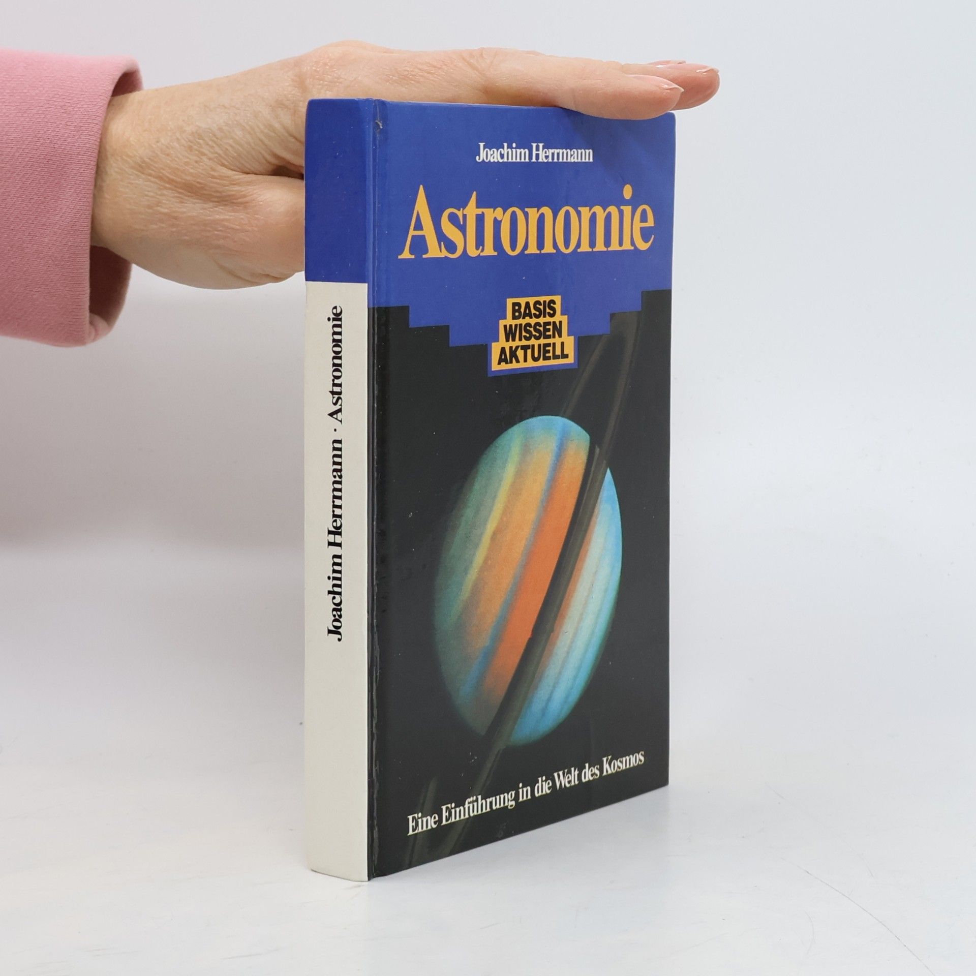 Astronomie. Eine Eiführung in die Welt des Kosmos